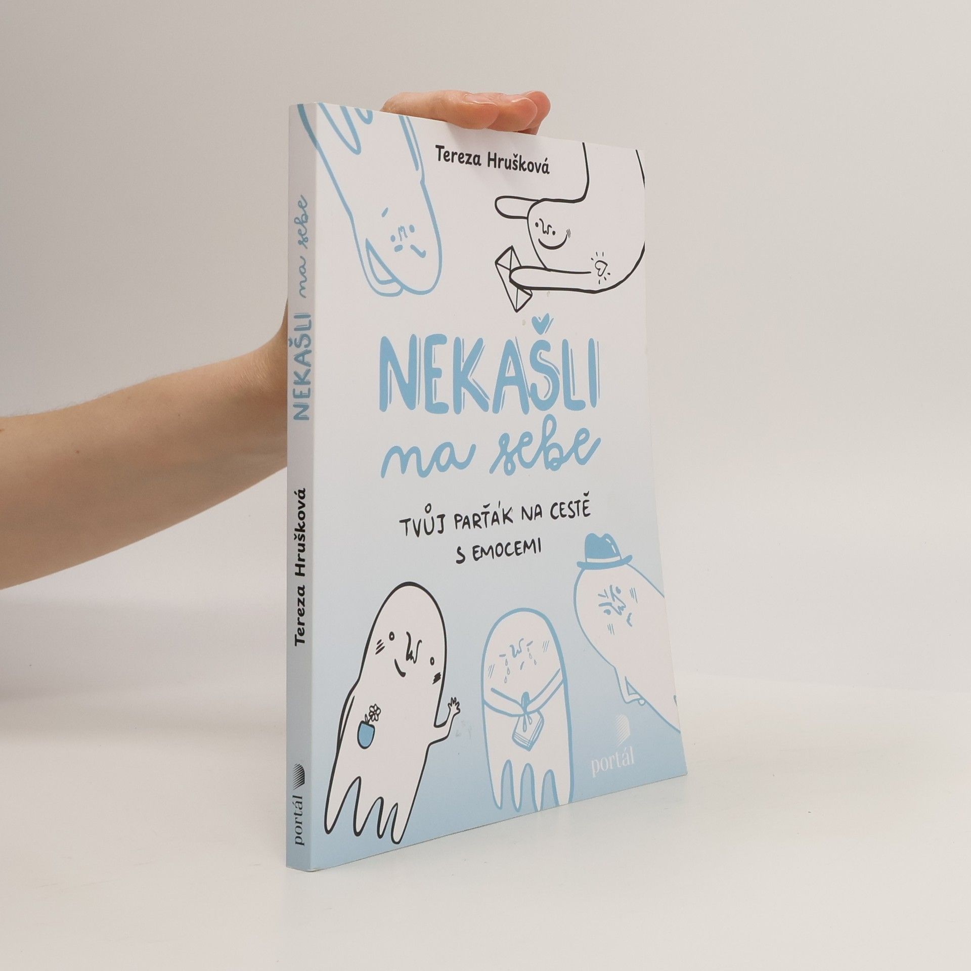 Tereza Hrušková Nekašli na sebe: Tvůj parťák na cestě emocemi