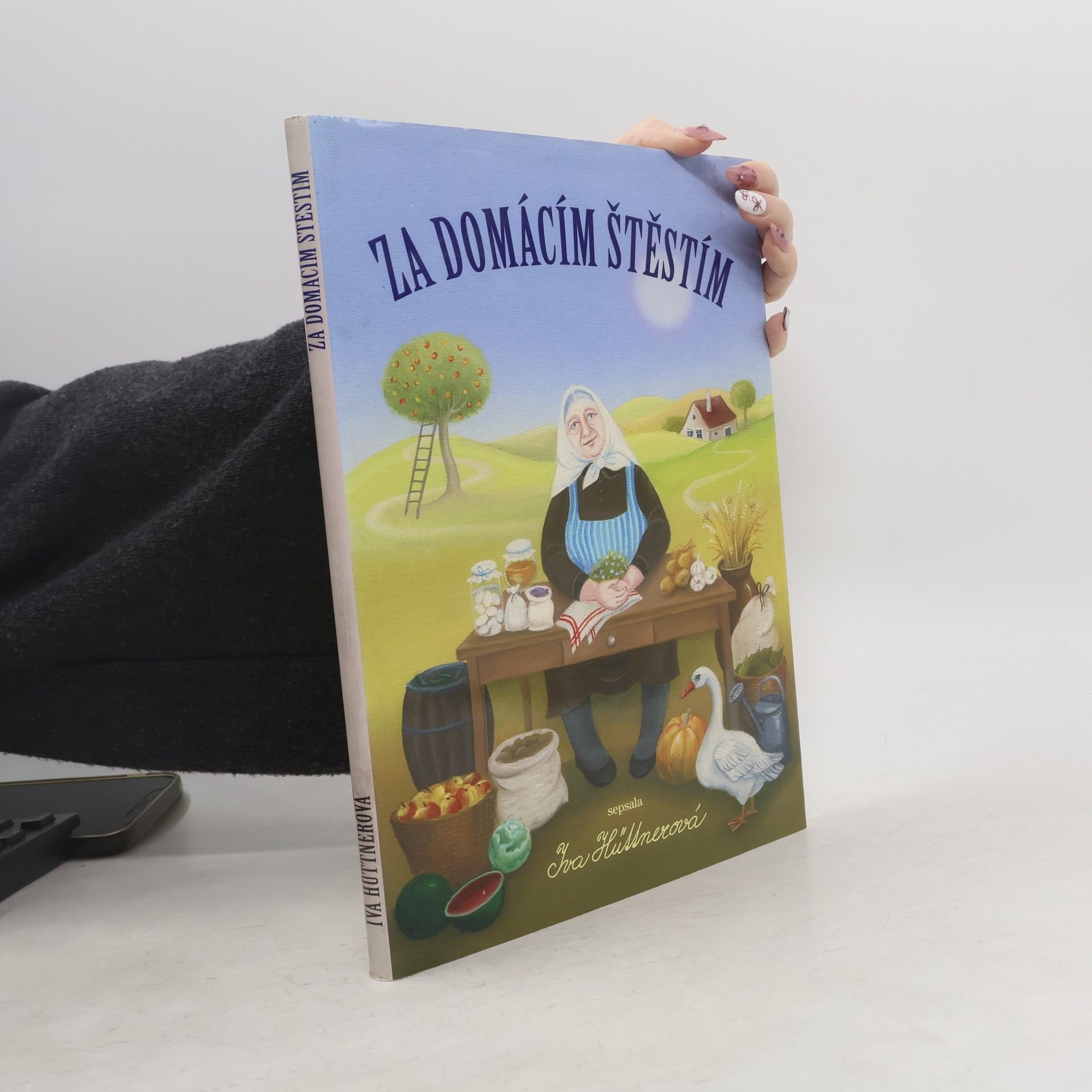 Iva Hüttnerová Za domácím štěstím