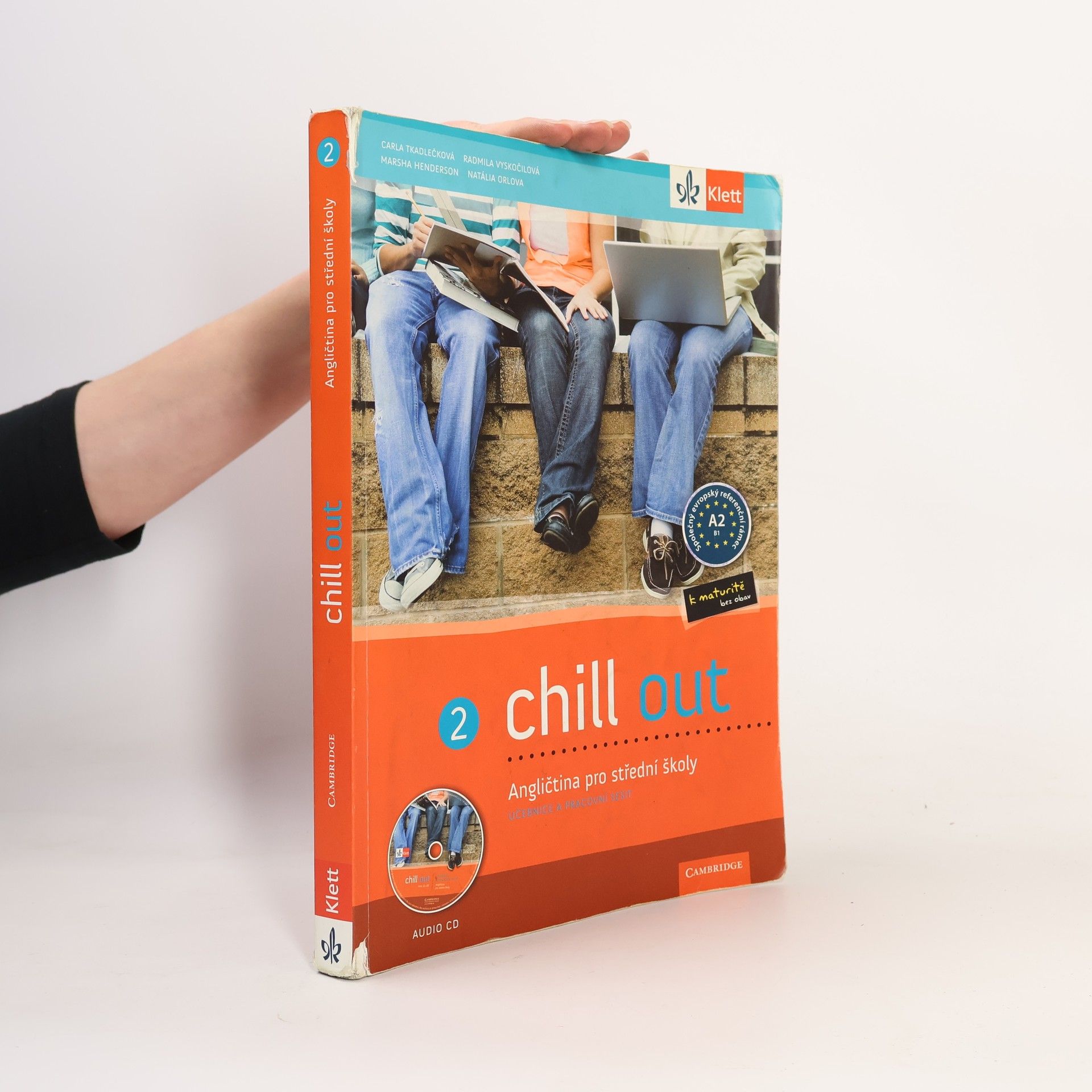 Carla Tkadlečková Chill out 2: angličtina pro střední školy. Učebnice a pracovní sešit