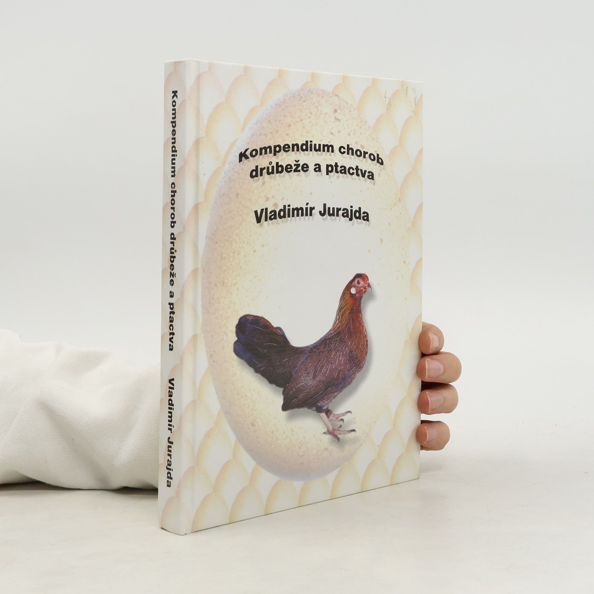 Vladimír Jurajda Kompendium chorob drůbeže a ptactva