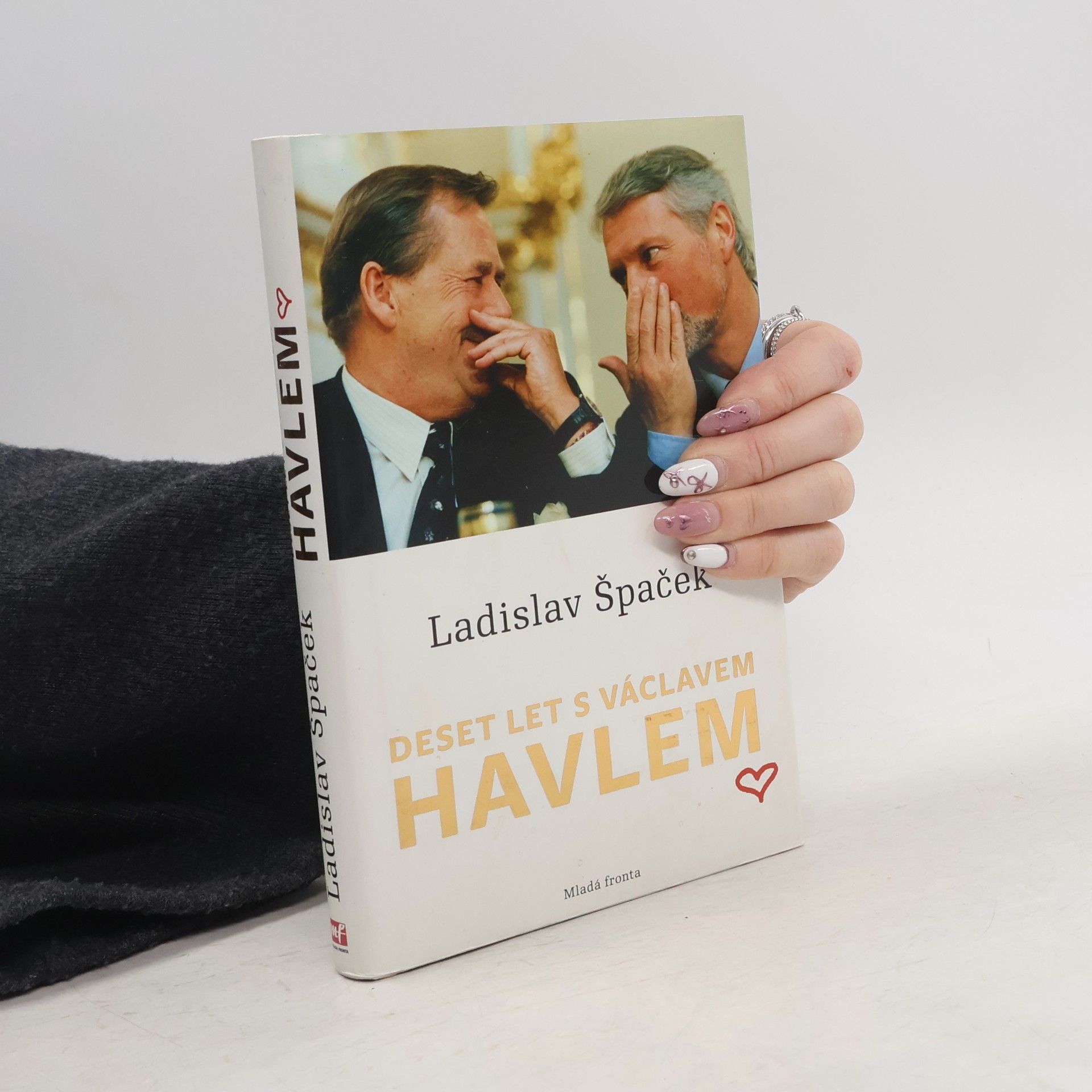 Ladislav Špaček Deset let s Václavem Havlem
