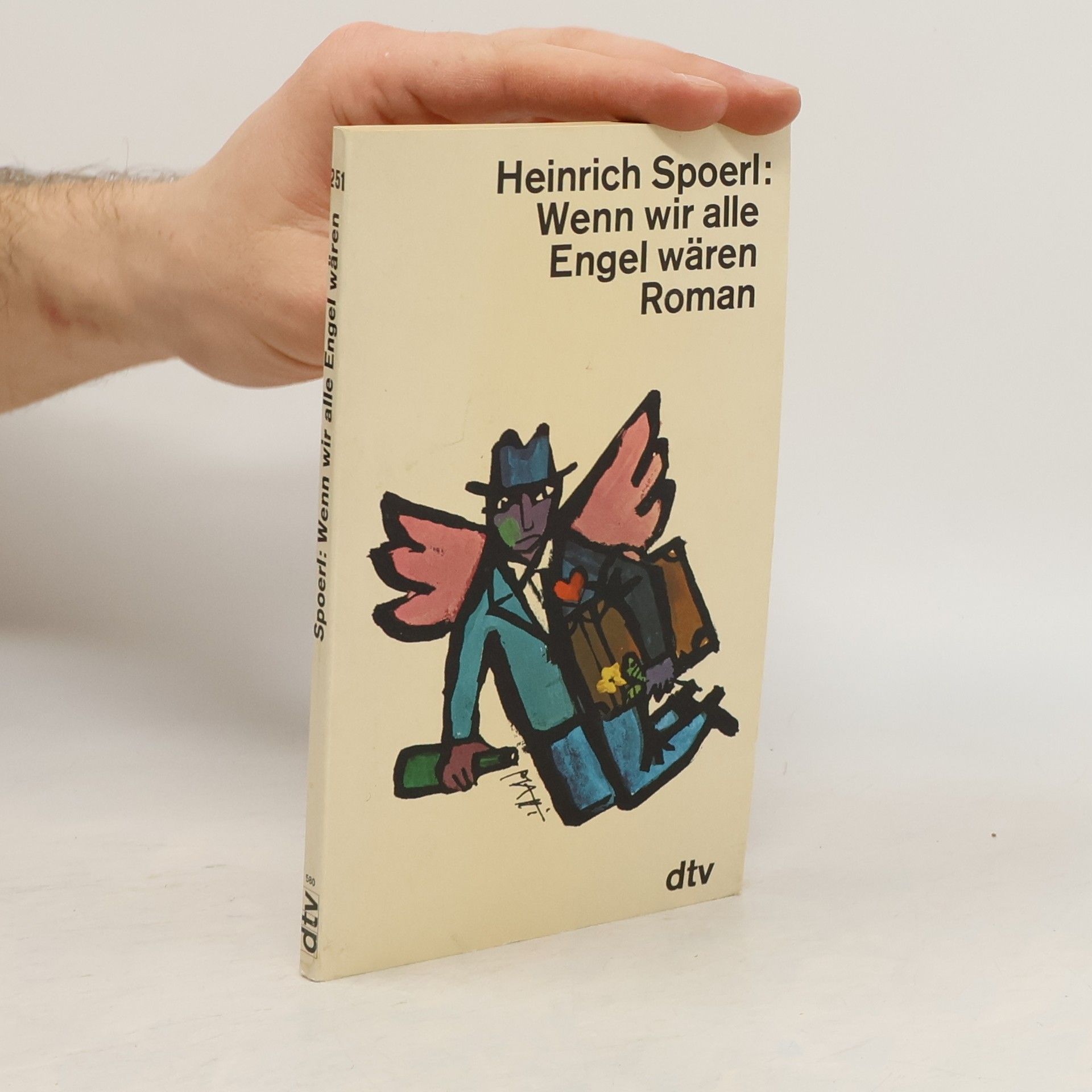 Heinrich Spoerl Wenn wir alle Engel wären