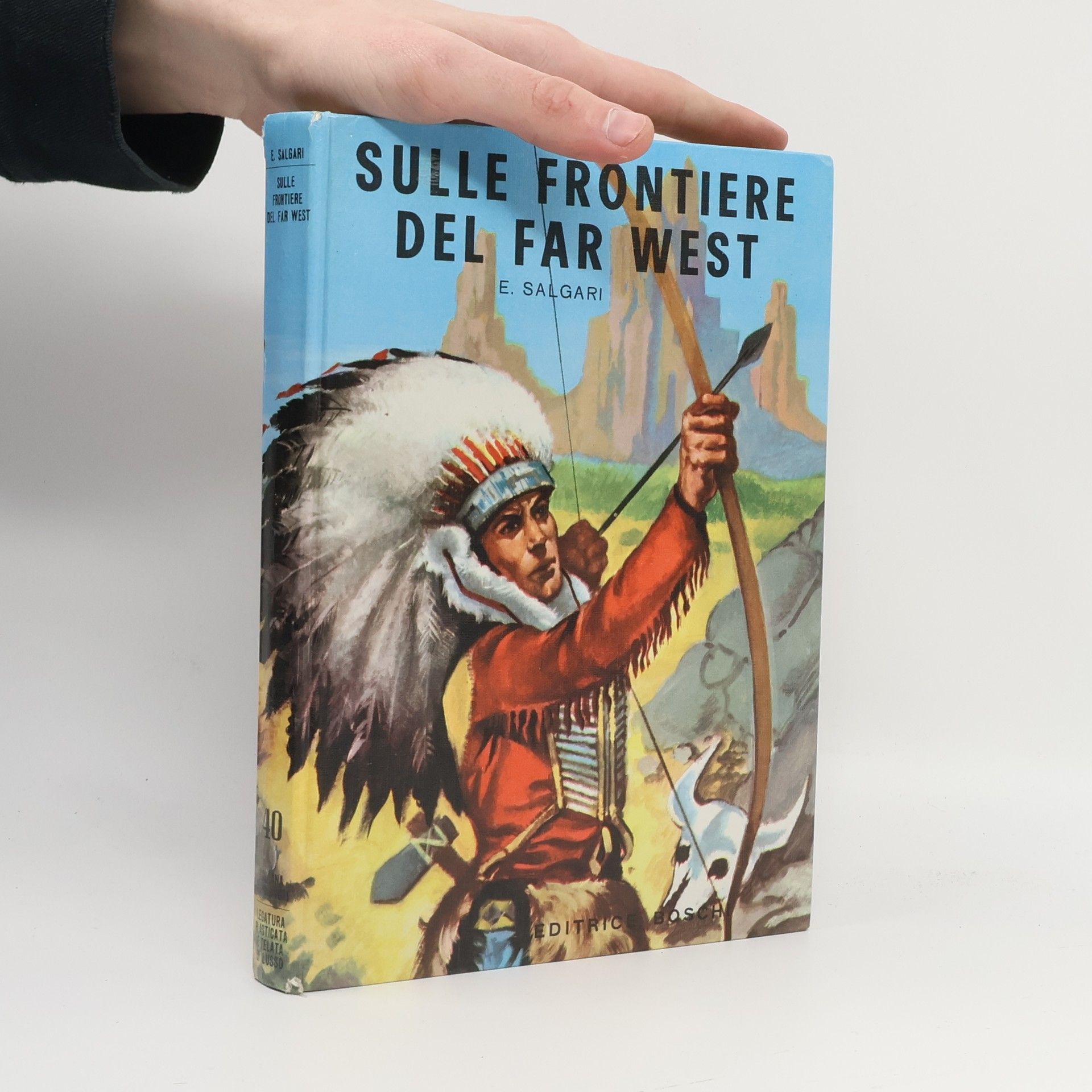 Emilio Salgari Sulle Frontiere Del Far West