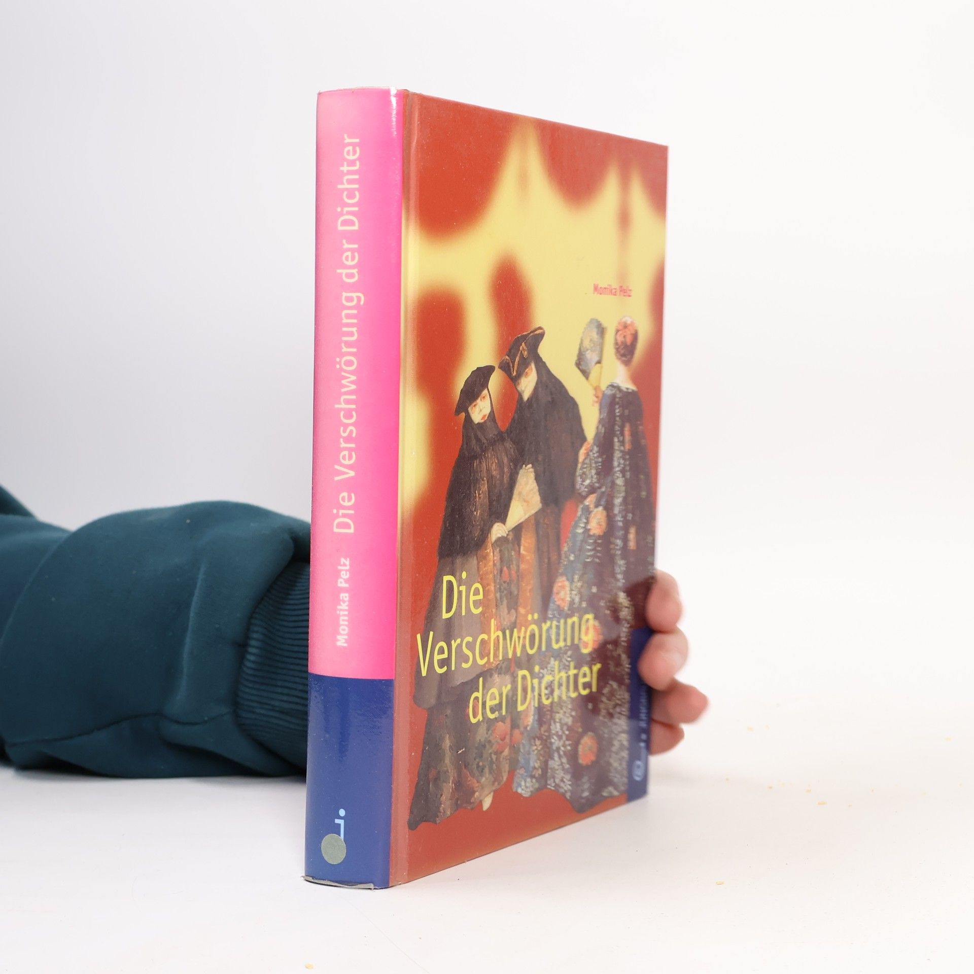 Monika Pelz Die Verschwörung der Dichter