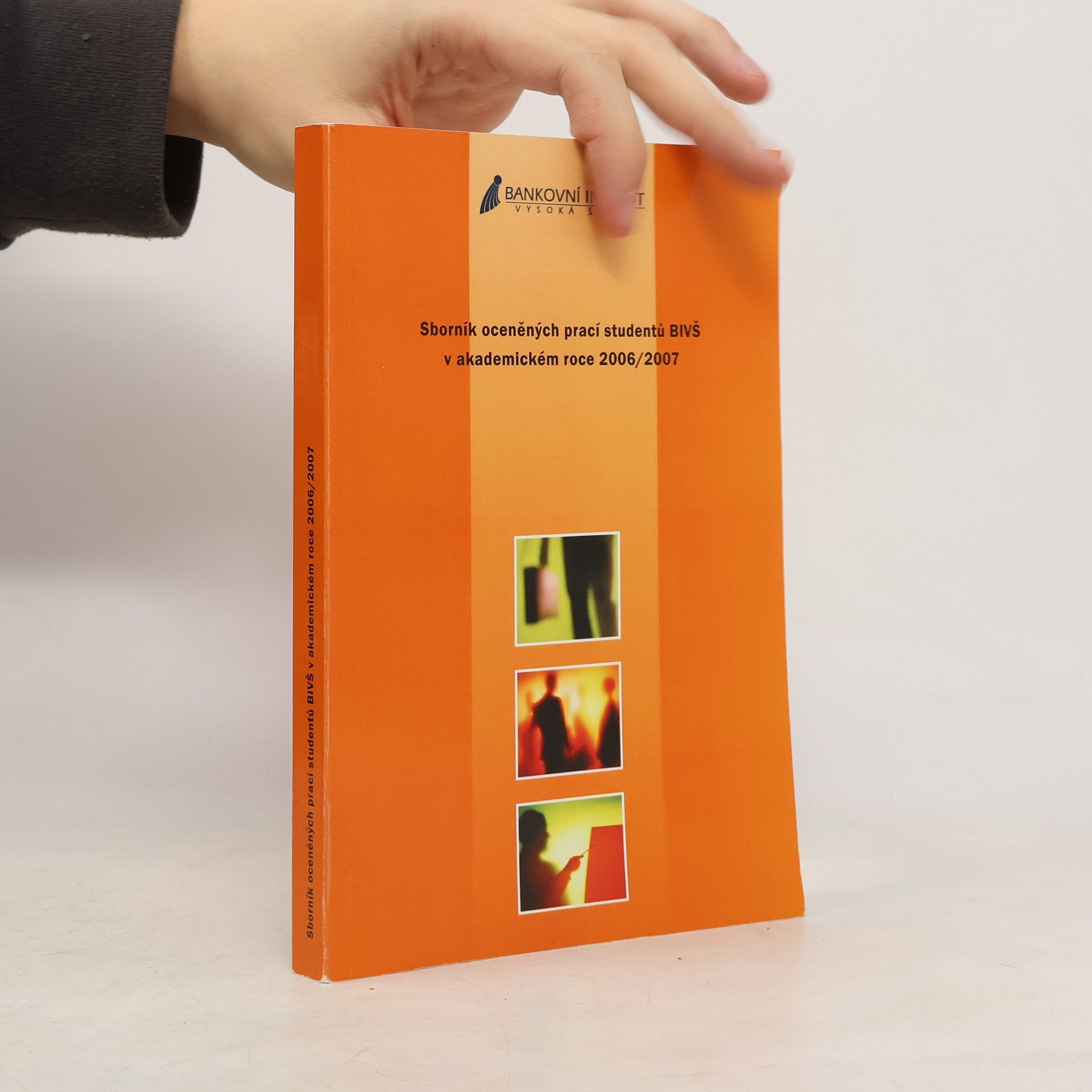 Autorenkollektiv Sborník oceněných prací studentů BIVŠ v akademickém roce 2006