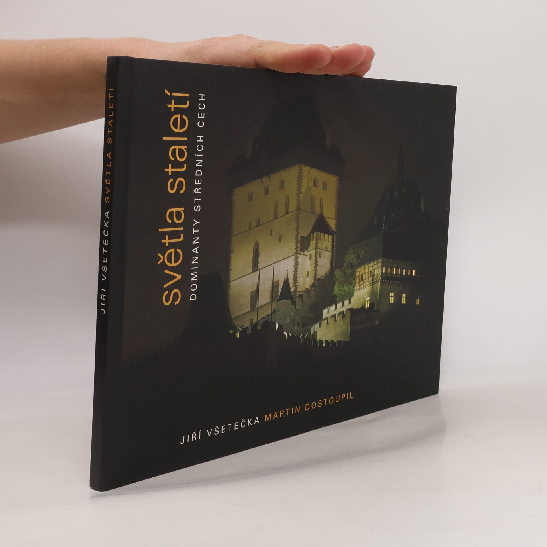 Jiří Všetečka Světla staletí. Dominanty středních Čech