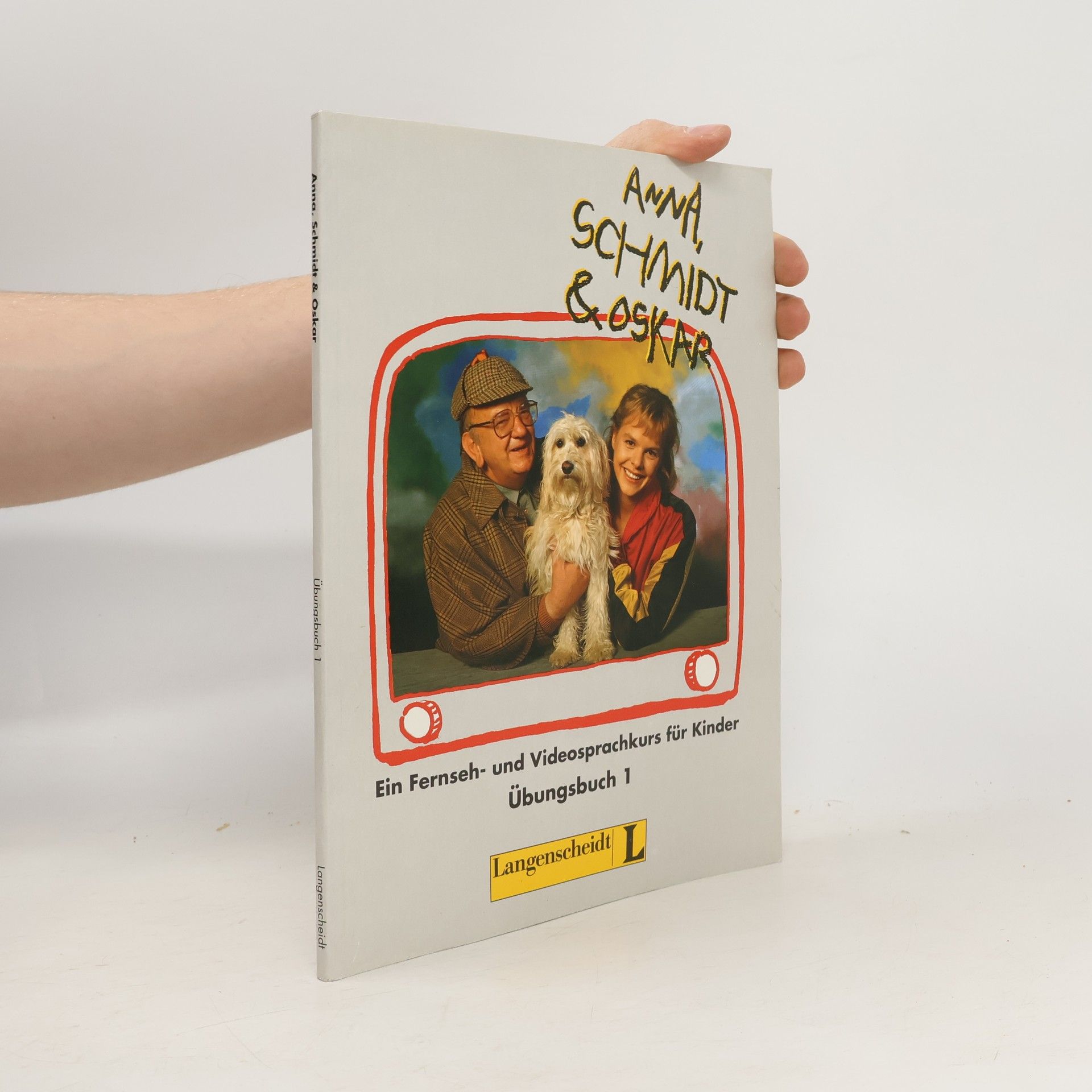 Anna, Schmidt & Oskar, Übungsbuch