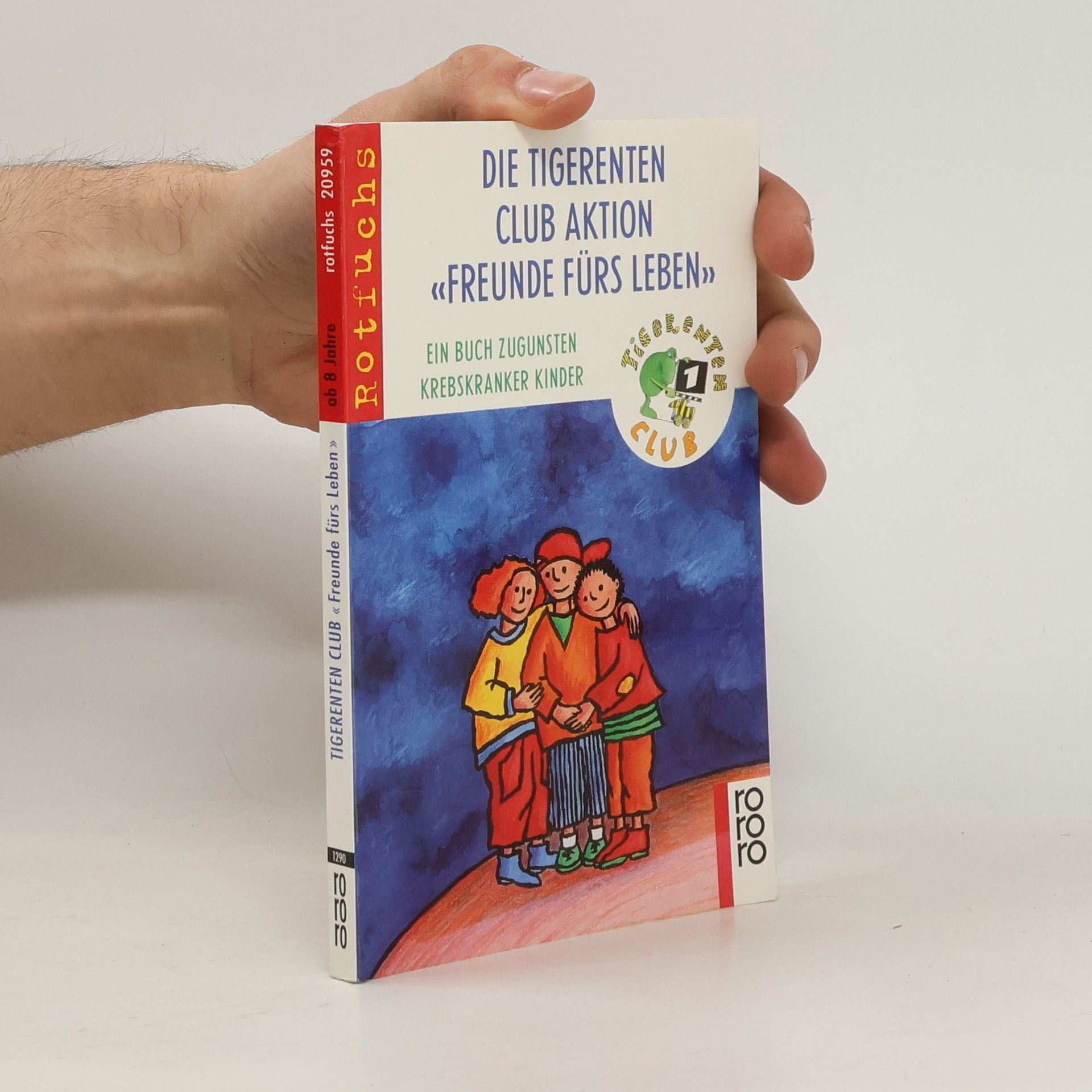 Autorenkollektiv Die Tigerenten Club Aktion. Freunde fürs Leben