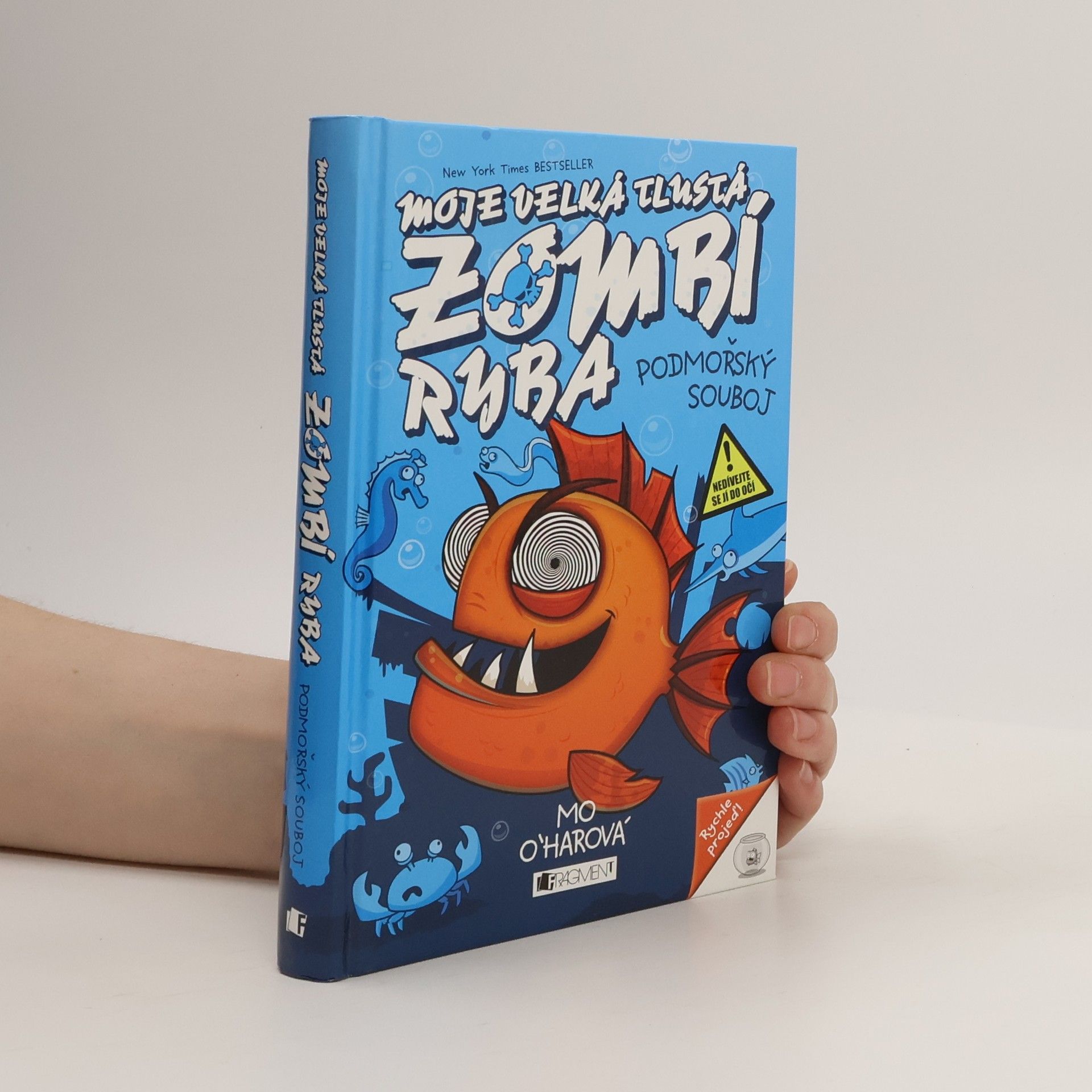 Mo O'Hara Moje velká tlustá zombí ryba: Podmořský souboj