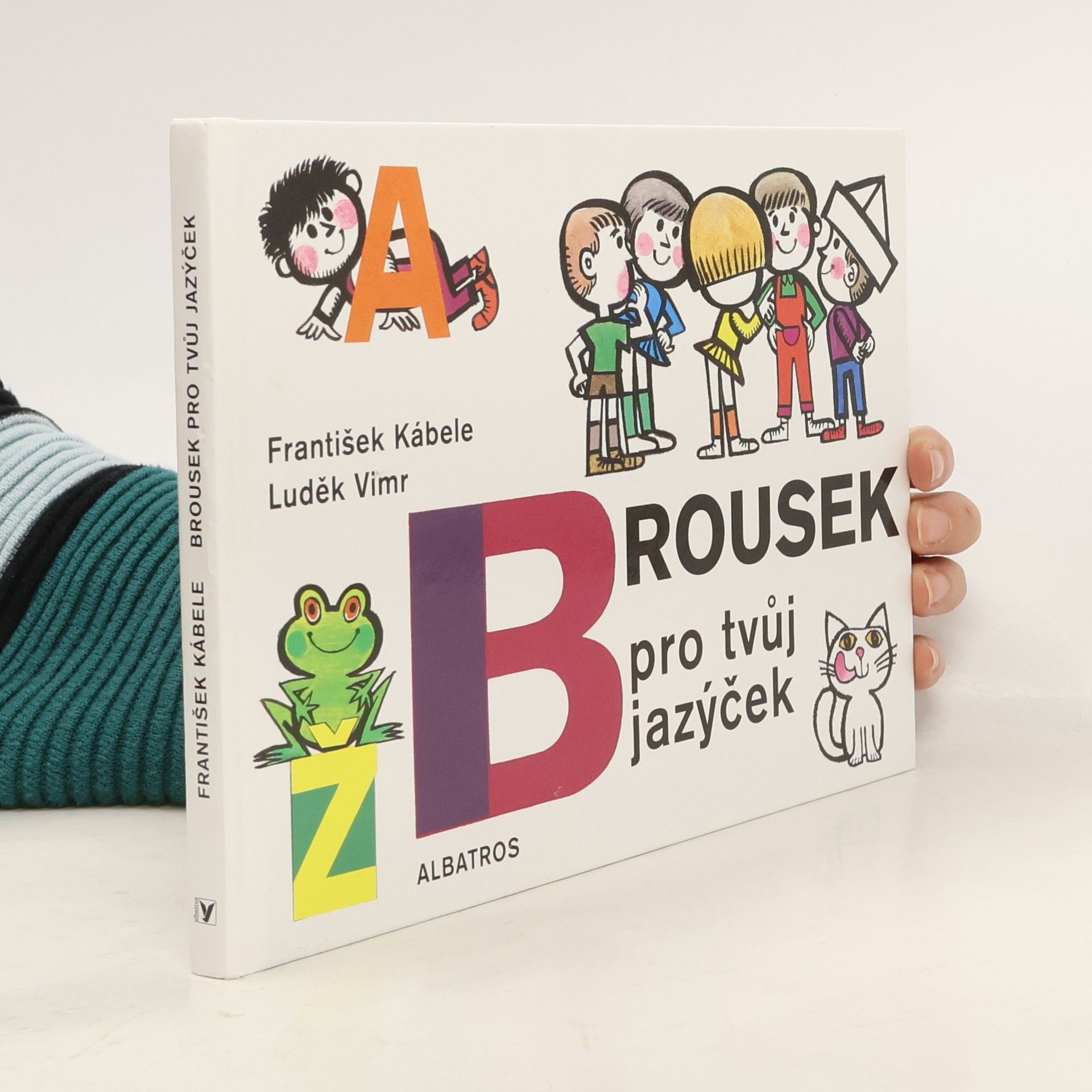 František Kábele Brousek pro tvůj jazýček