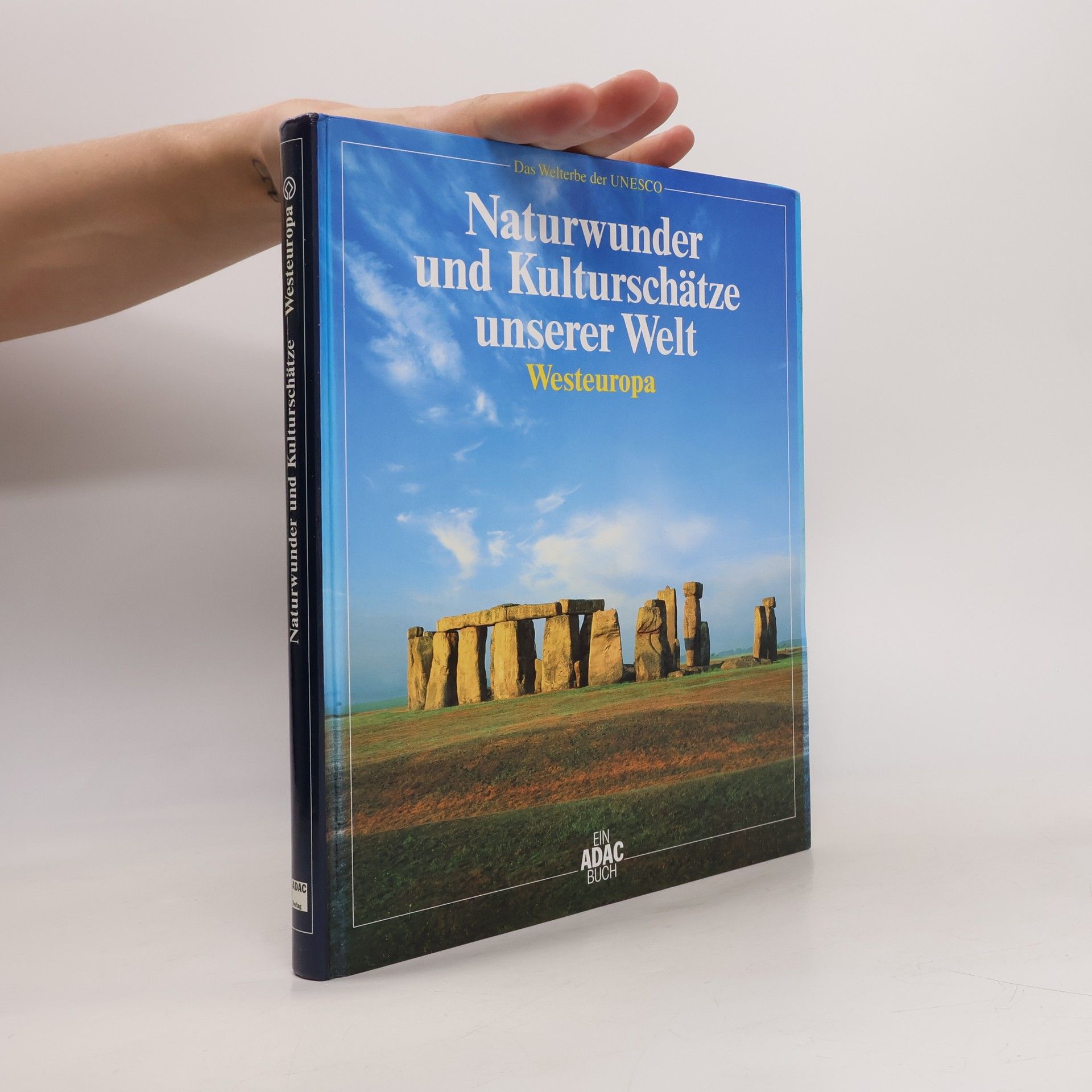 Various authors Naturwunder und Kulturschätze unserer Welt: Westeuropa