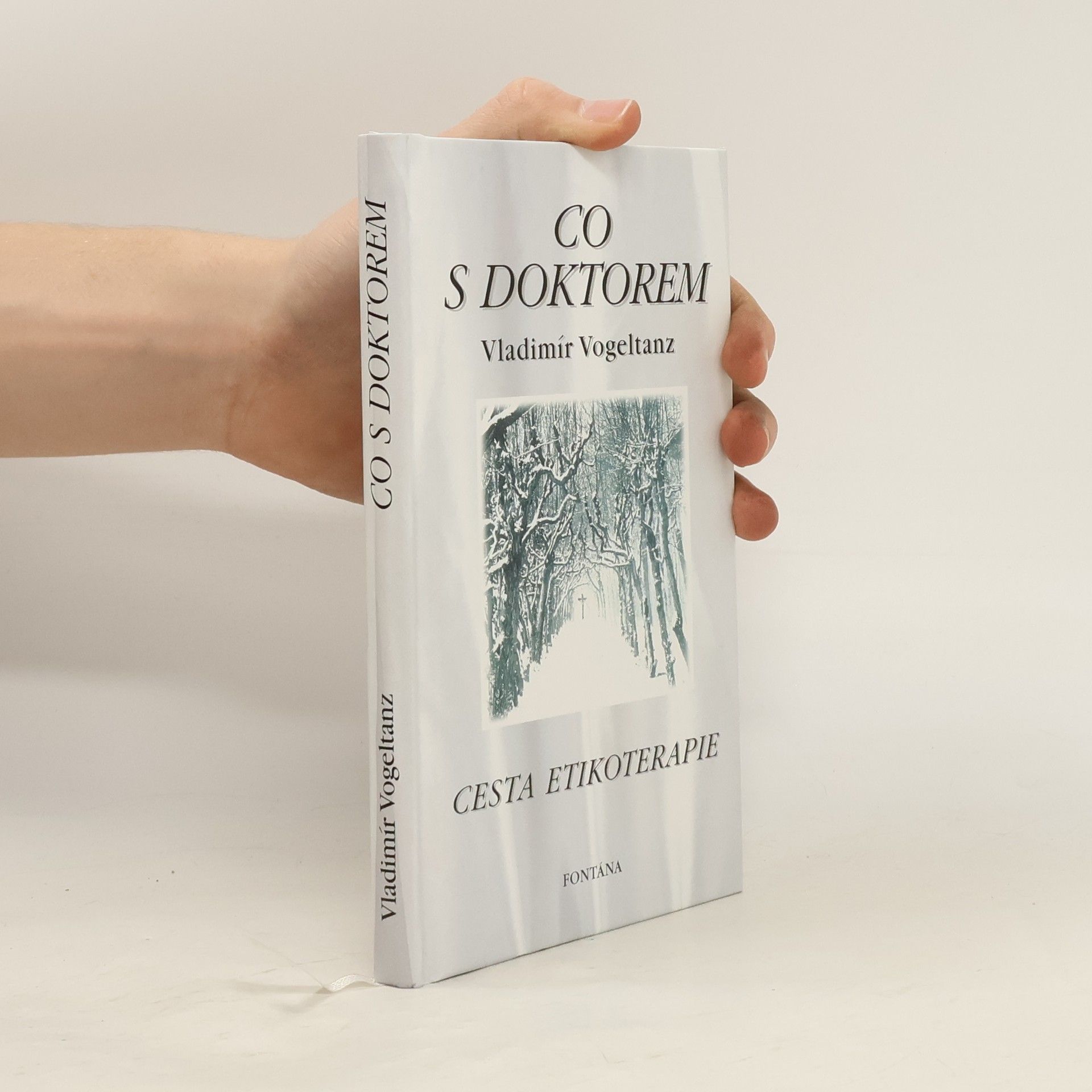 Vladimír Vogeltanz Co s doktorem. Cesta etikoterapie