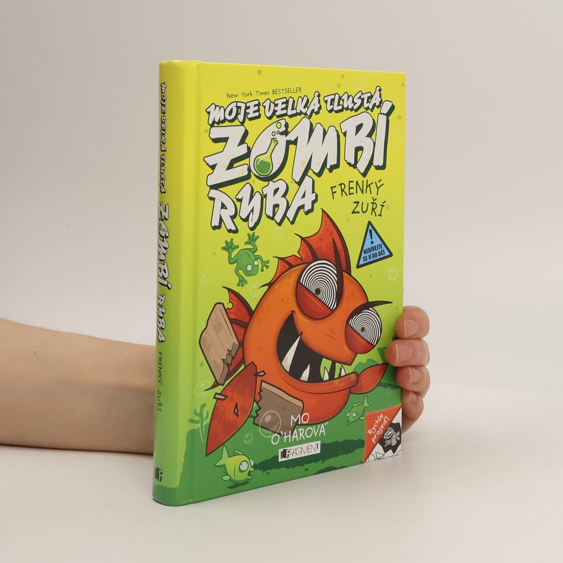 Alice Chocholoušková Moje velká tlustá zombí ryba. Frenký zuří.