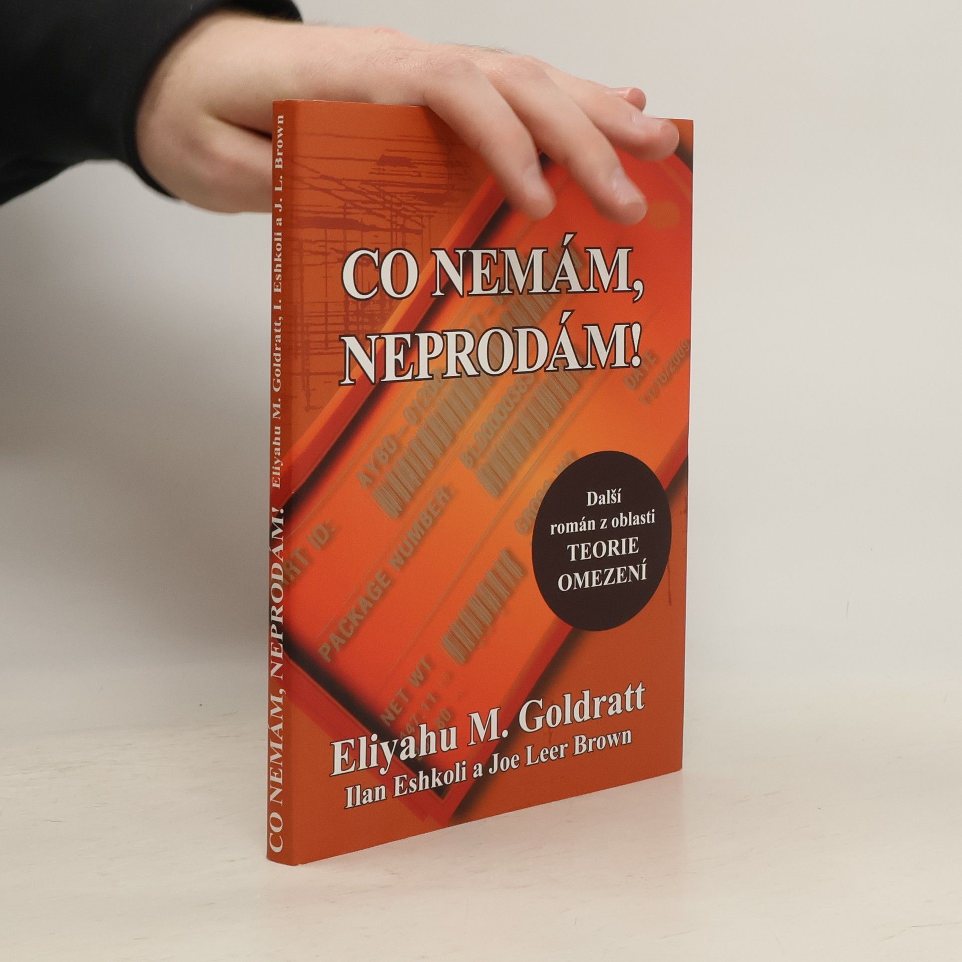 Eliyahu M. Goldratt Co nemám, neprodám!