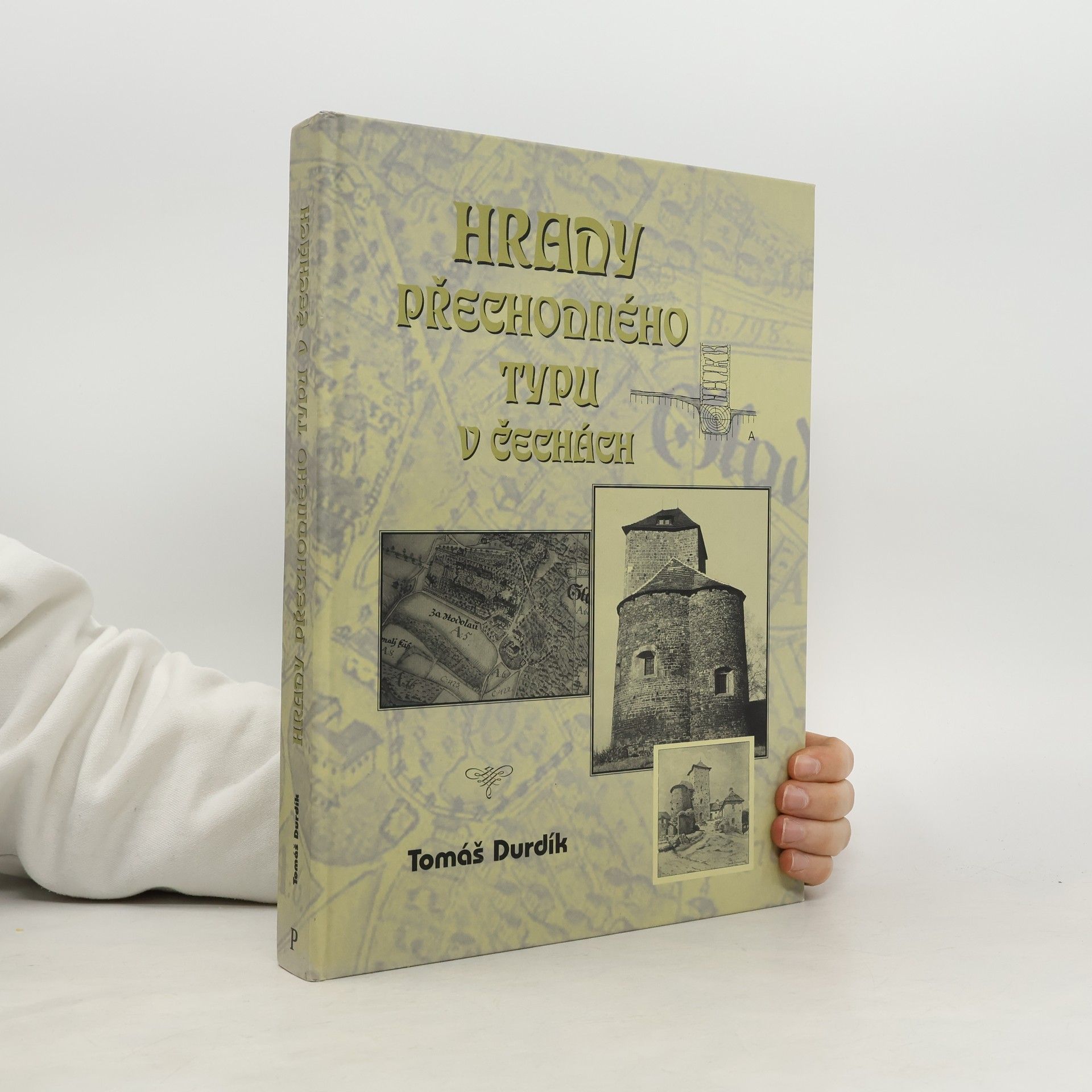 Tomáš Durdík Hrady přechodného typu v Čechách