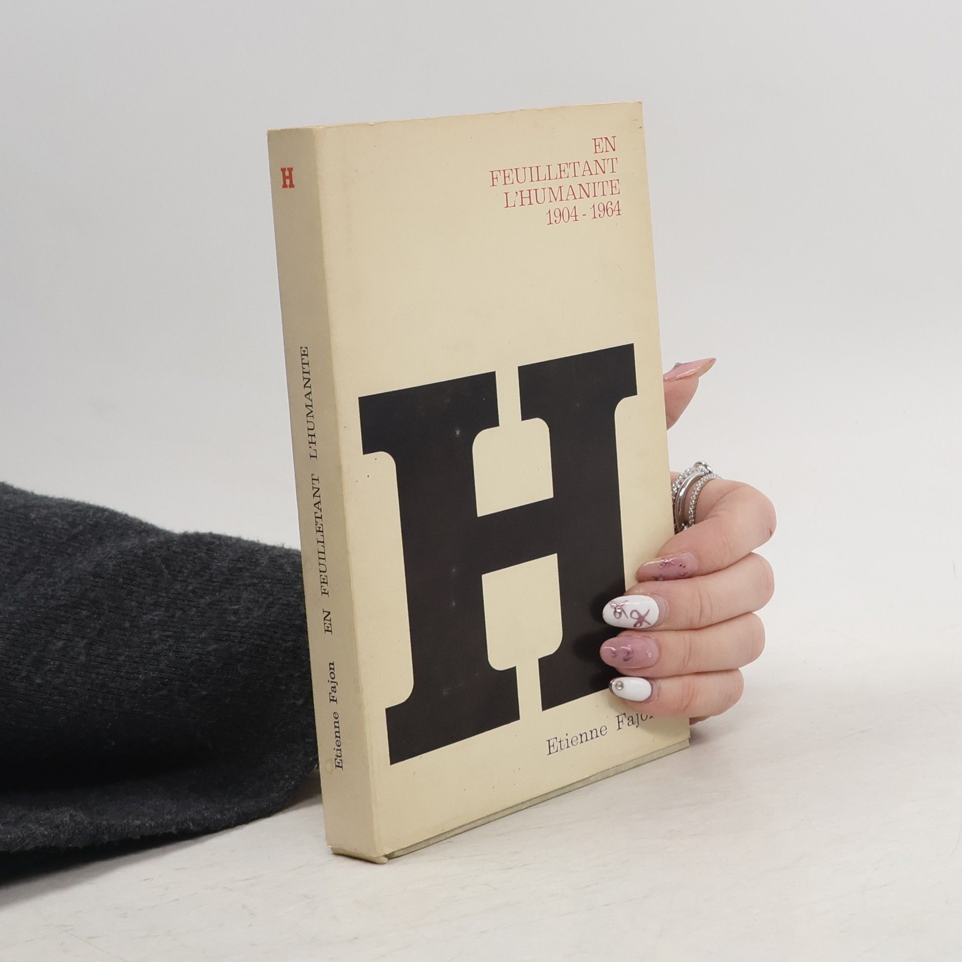 Étienne Fajon En feuilletant l'Humanité, 1904-1964