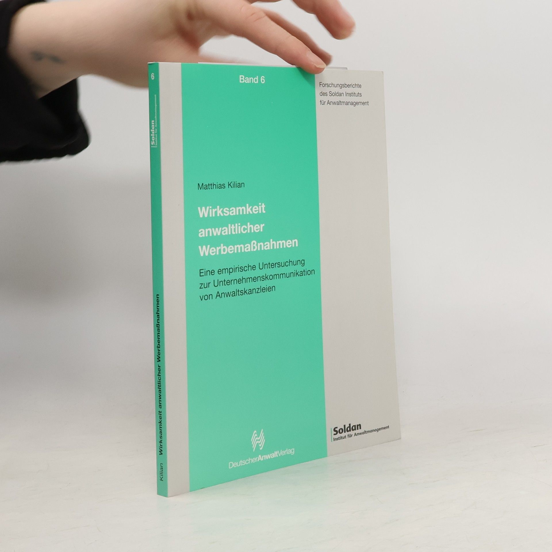 Matthias Kilian Wirksamkeit anwaltlicher Werbemaßnahmen