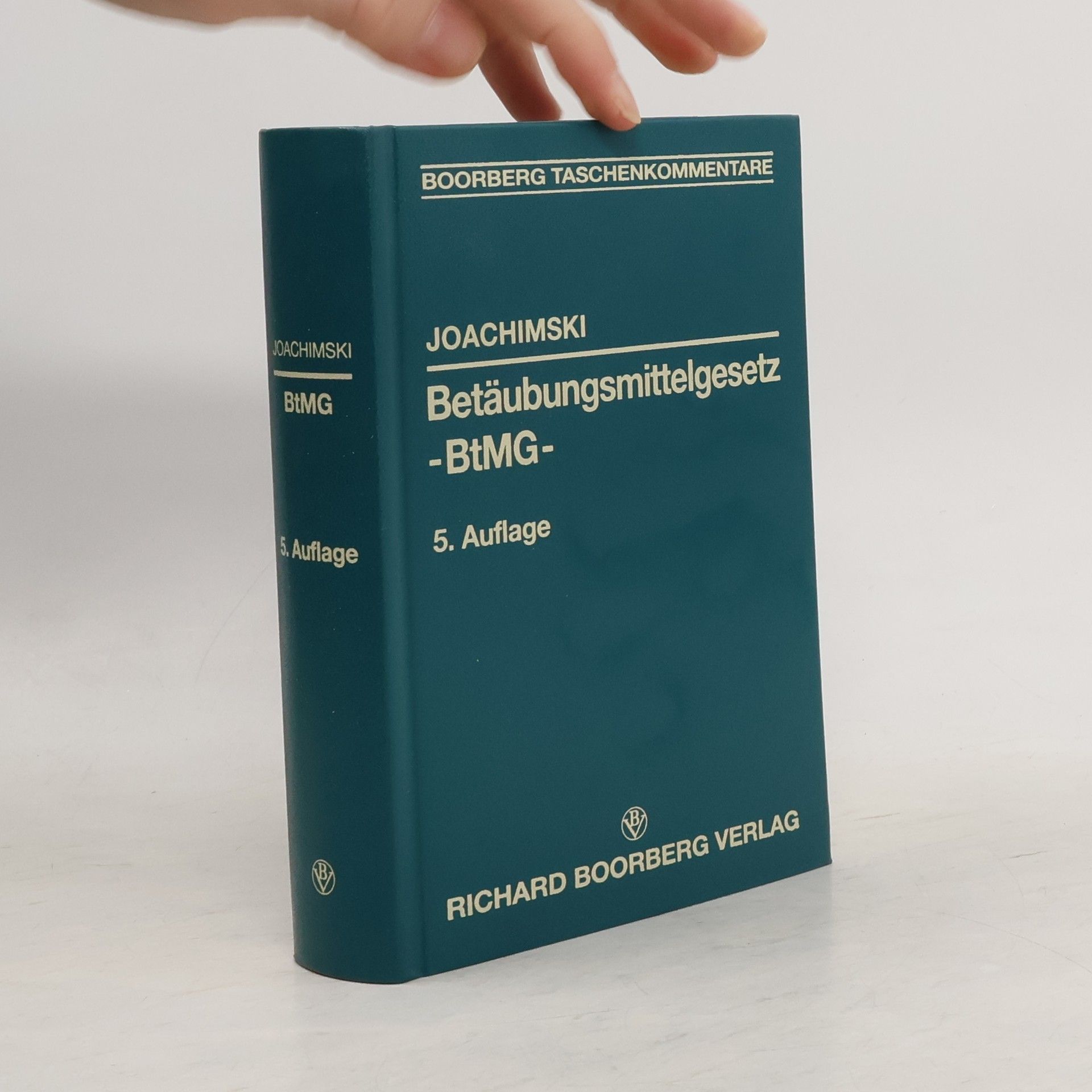 Jupp Joachimski Betäubungsmittelgesetz - 5. Auflage