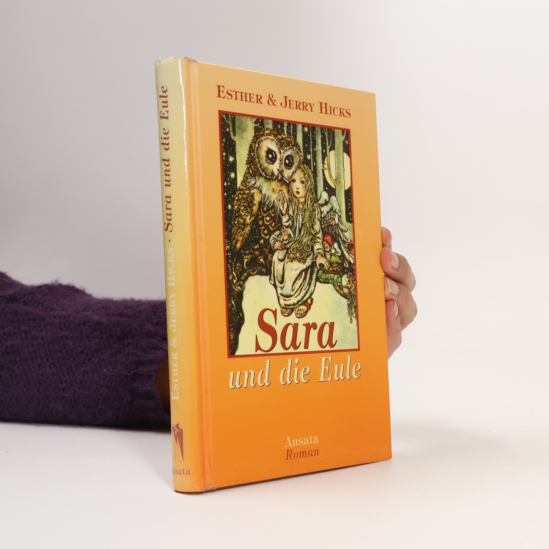 Esther Hicks Sara und die Eule