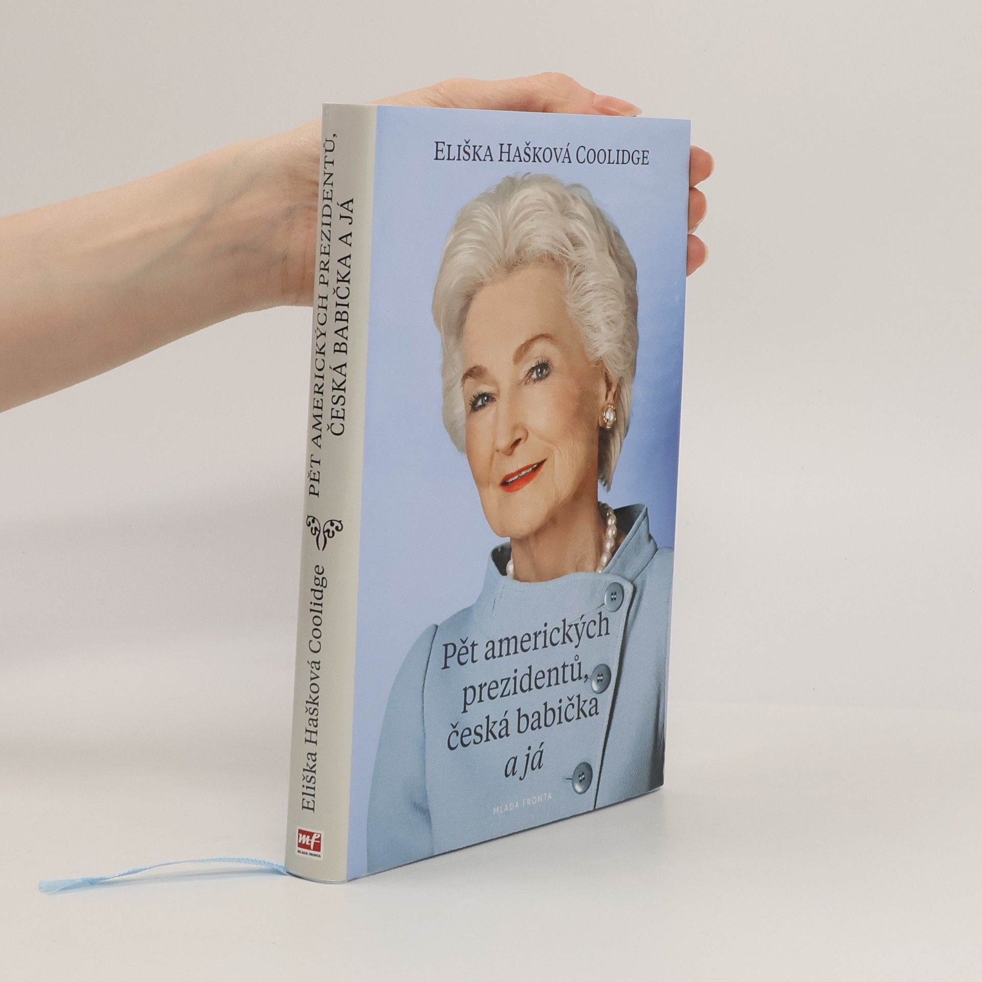 Eliška Hašková Coolidge Pět amerických prezidentů, česká babička a já