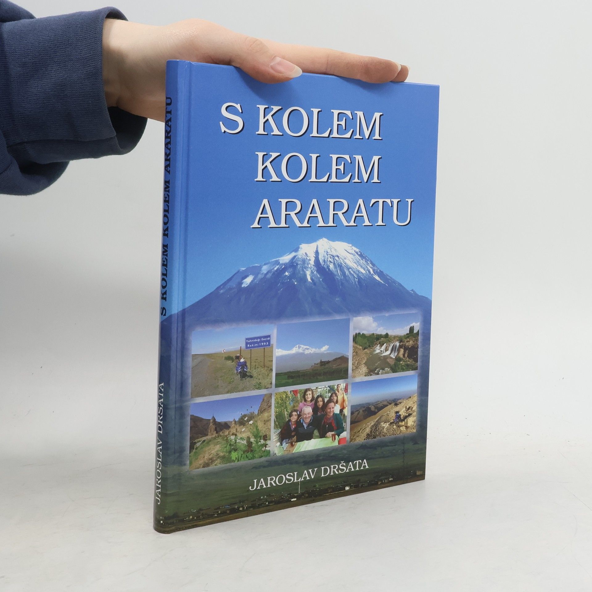 Jaroslav Dršata S kolem kolem Araratu