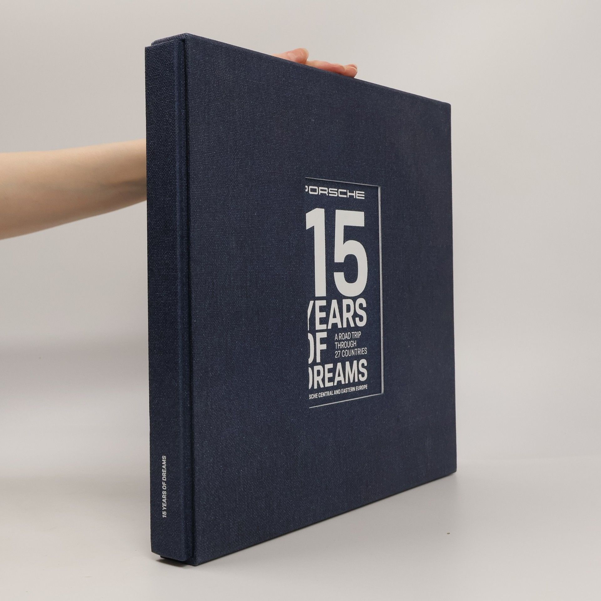 Autorenkollektiv Porsche. 15 Years of Dream