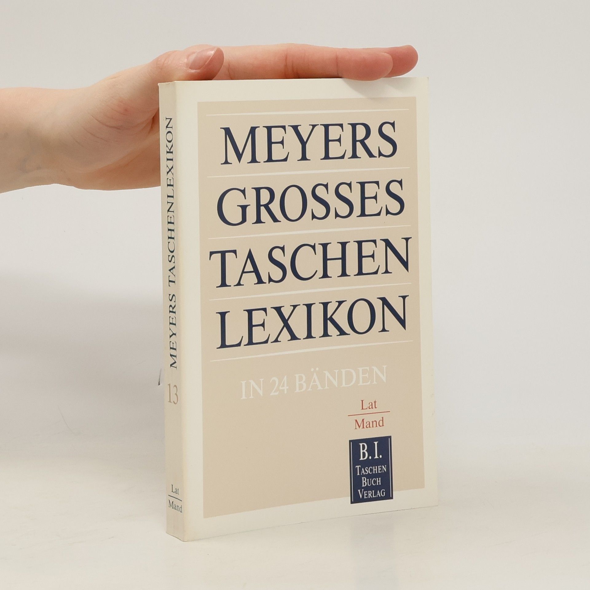 Various authors Meyers grosses Taschenlexikon 13