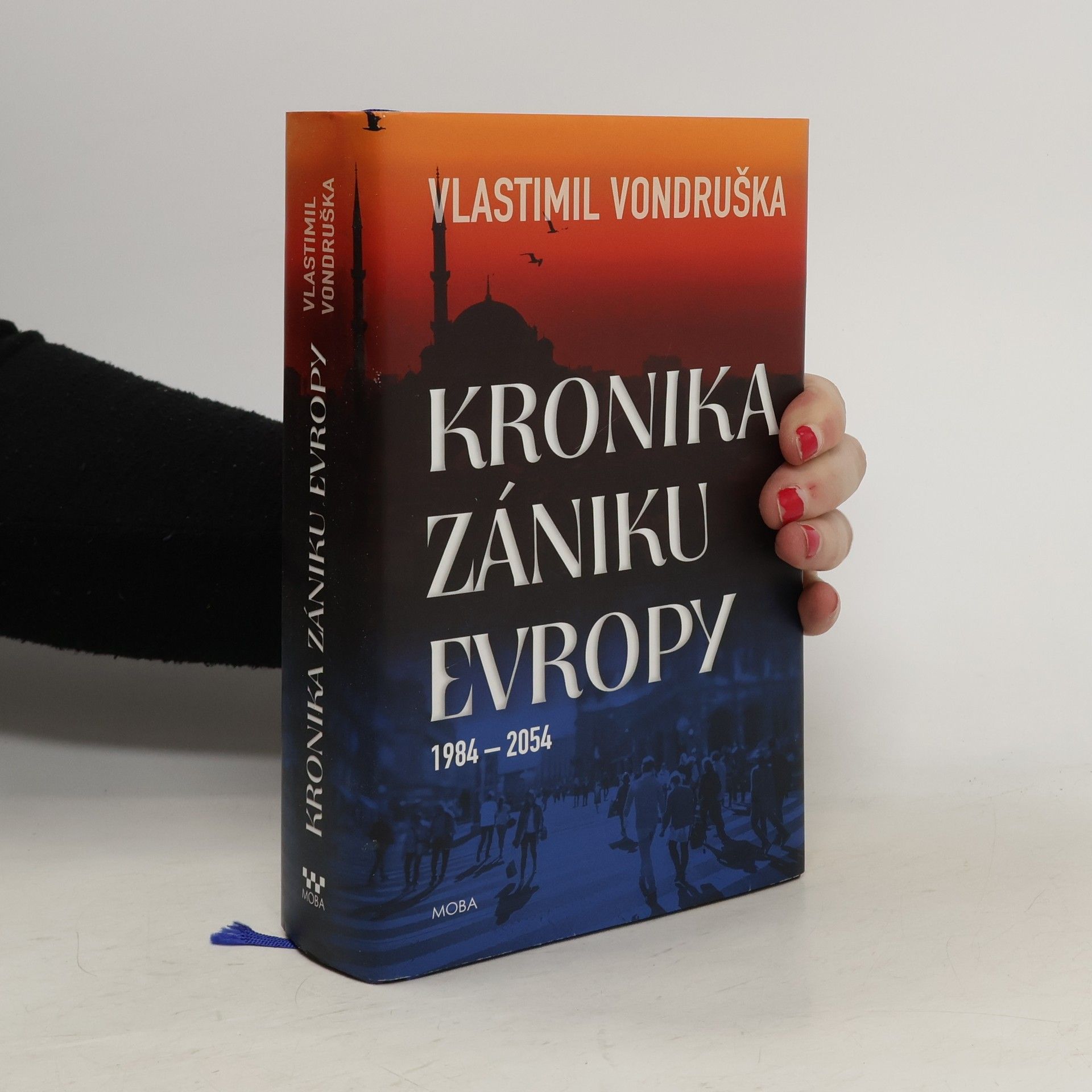 Vlastimil Vondruška Kronika zániku Evropy: 1984-2054
