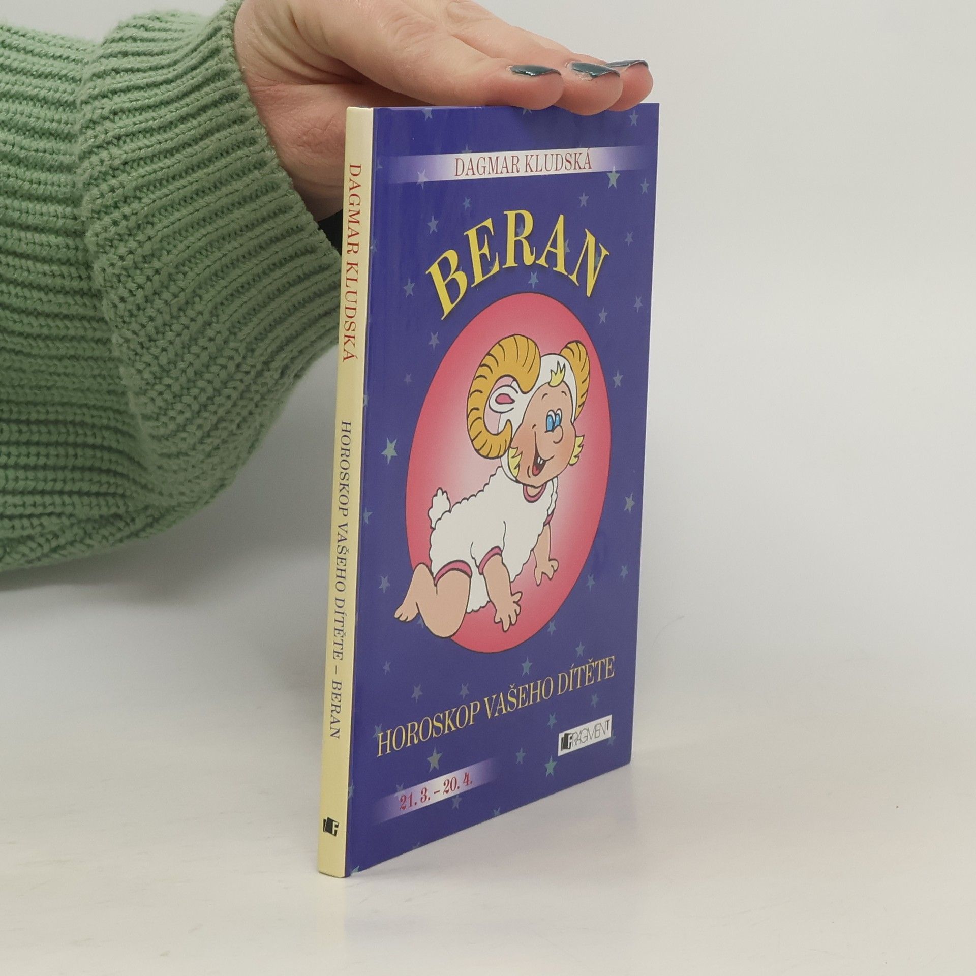 Dagmar Kludská Beran : horoskop vašeho dítěte : [21.3.-20.4.]
