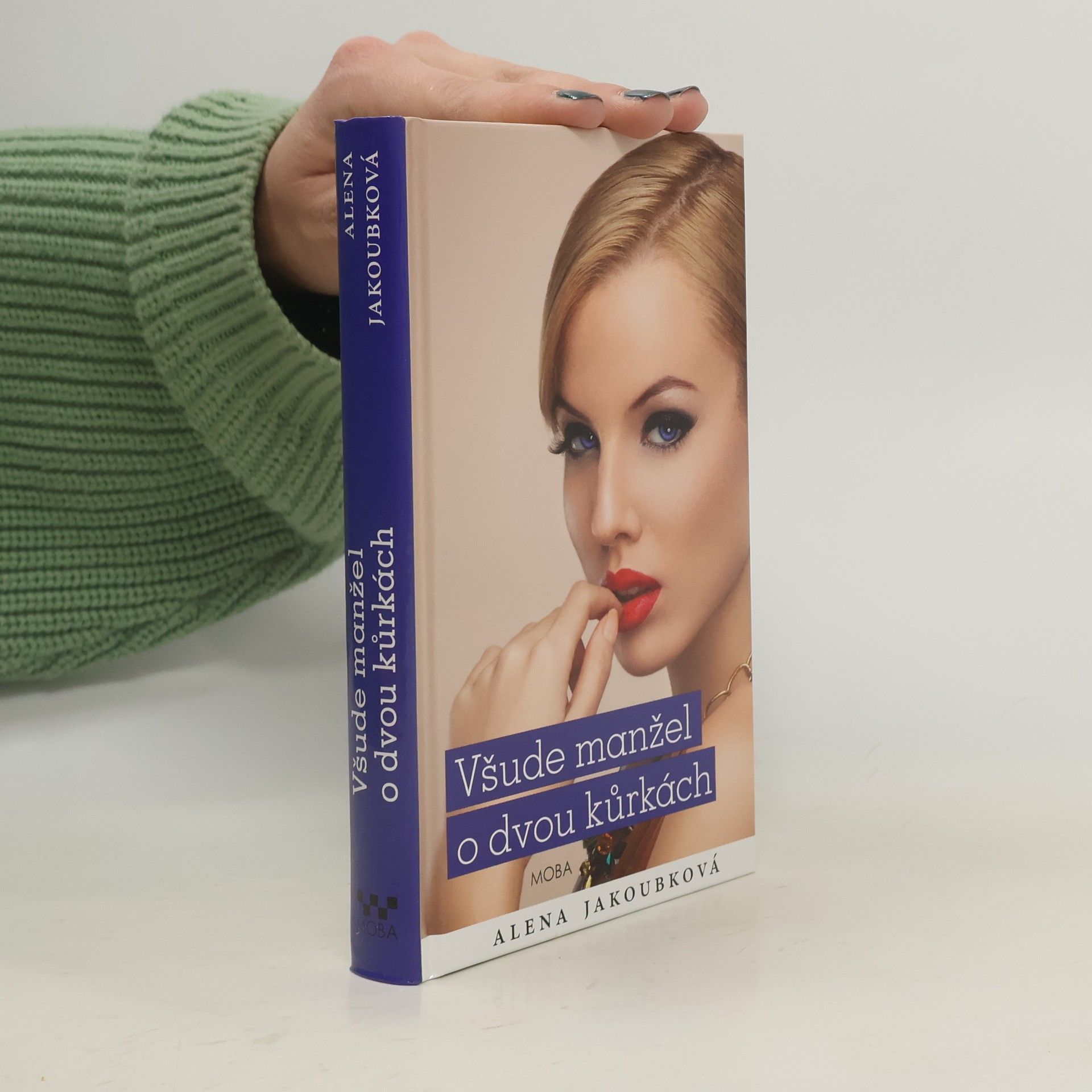 Alena Jakoubková Všude manžel o dvou kůrkách
