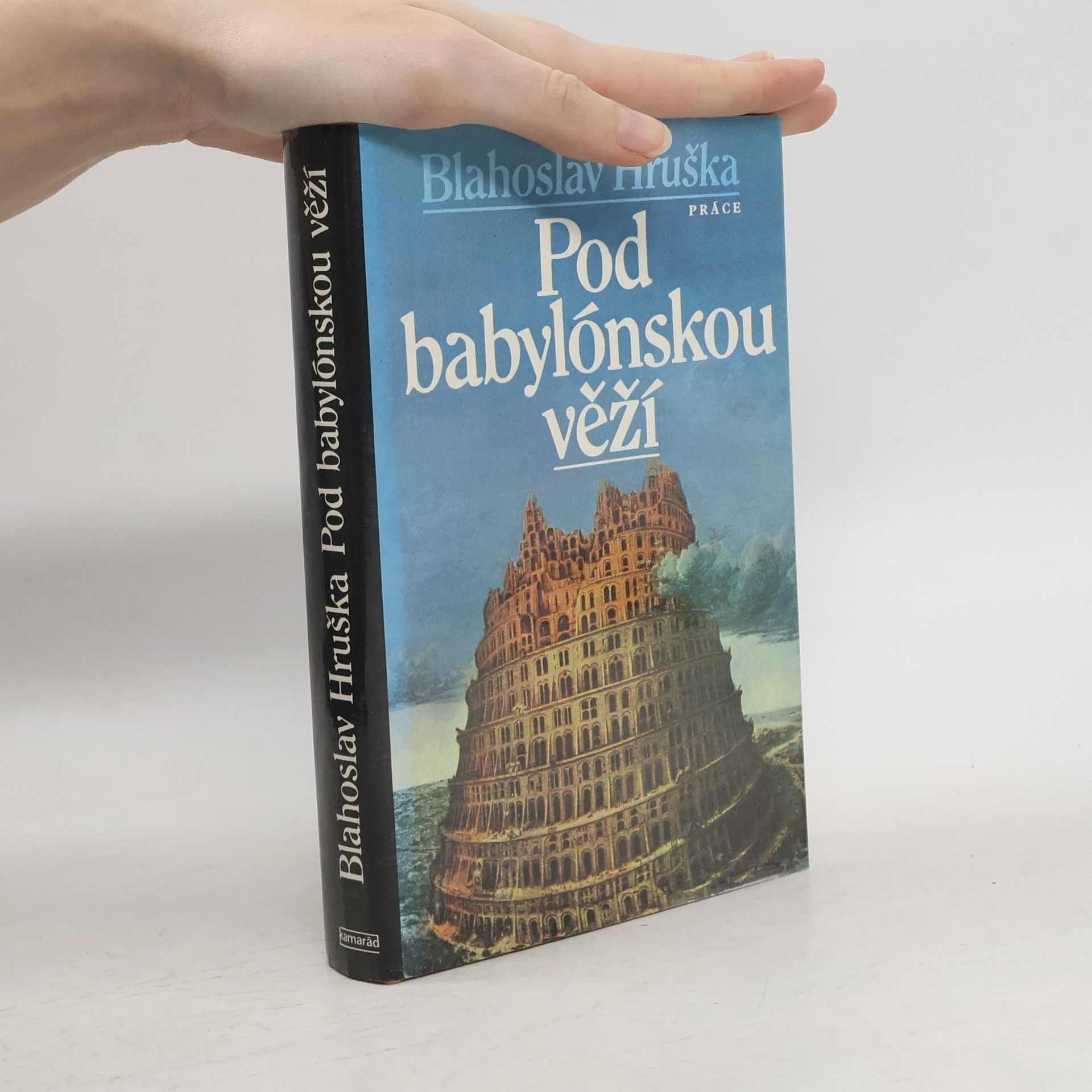 Blahoslav Hruška Pod babylónskou věží