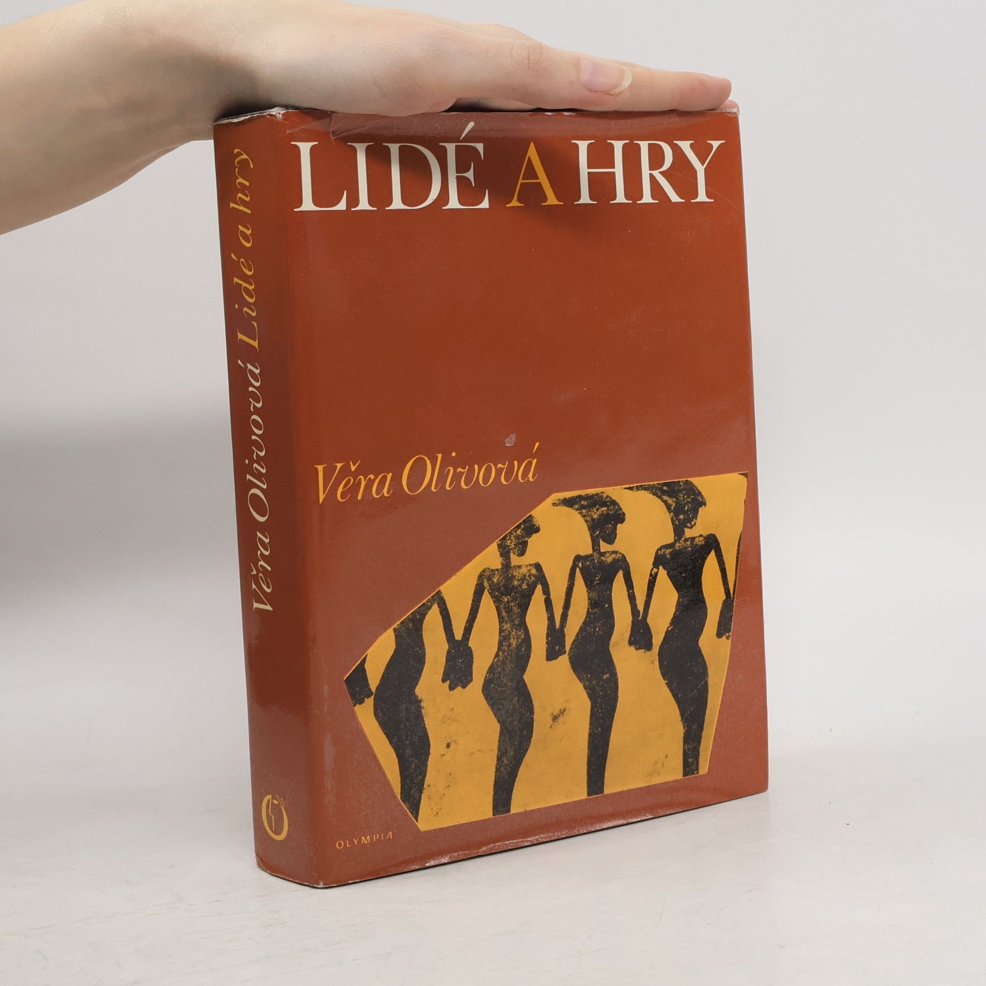 Věra Olivová Lidé a hry. Historická geneze sportu