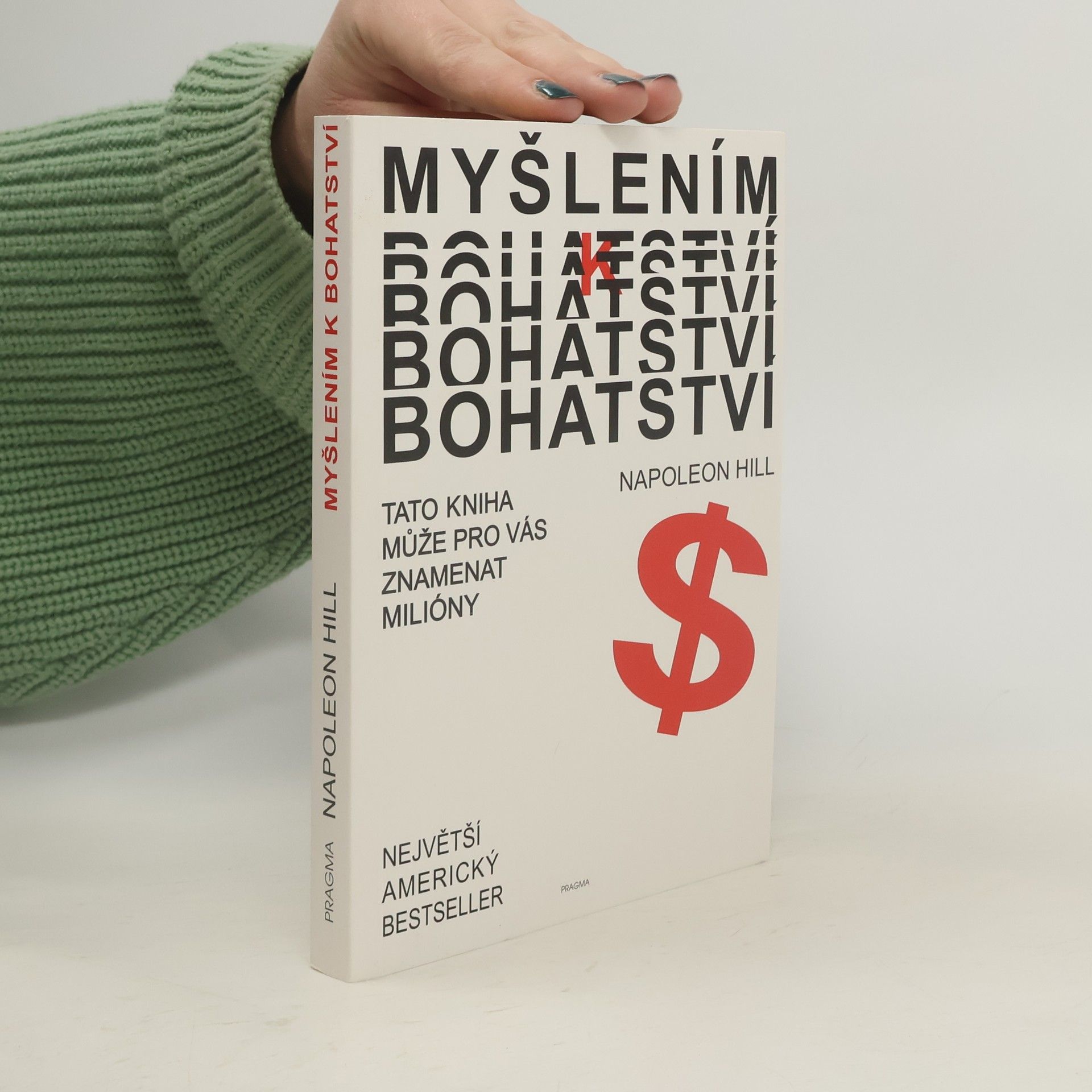 Napoleon Hill Myšlením k bohatství