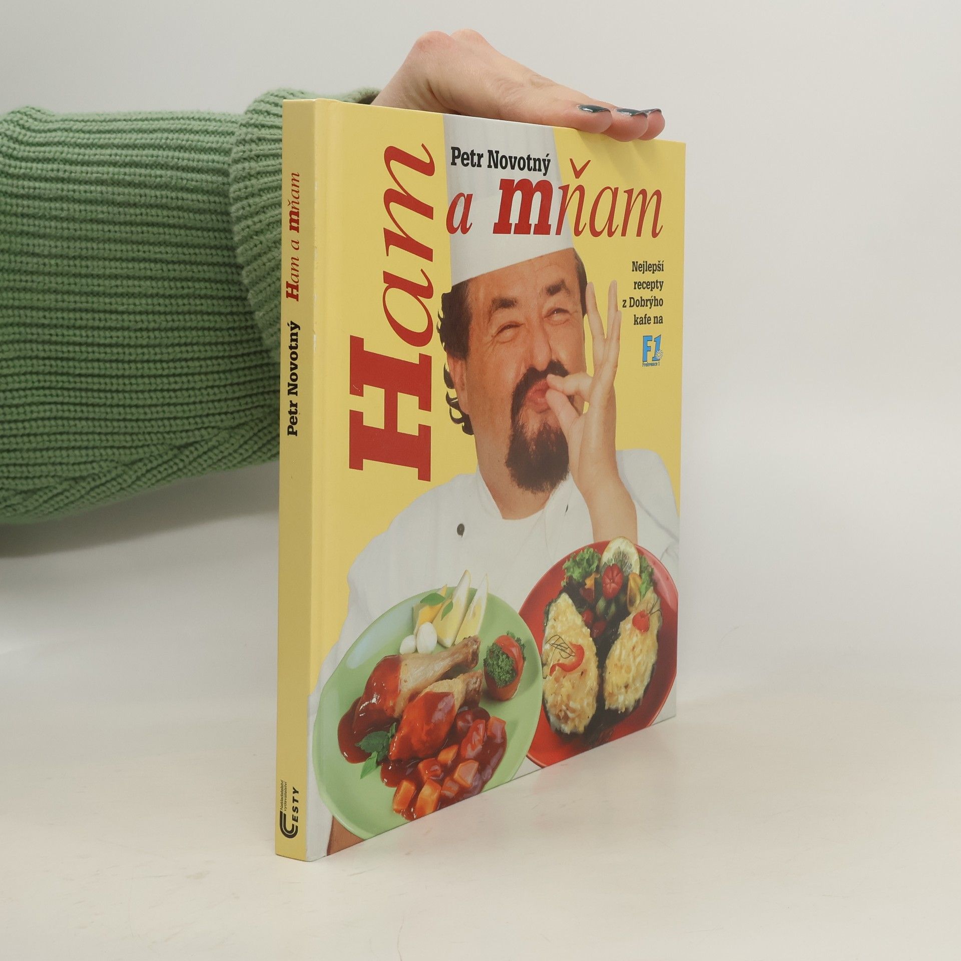 Petr Novotný Ham a mňam. Nejlepší recepty z Dobrýho kafe na F1