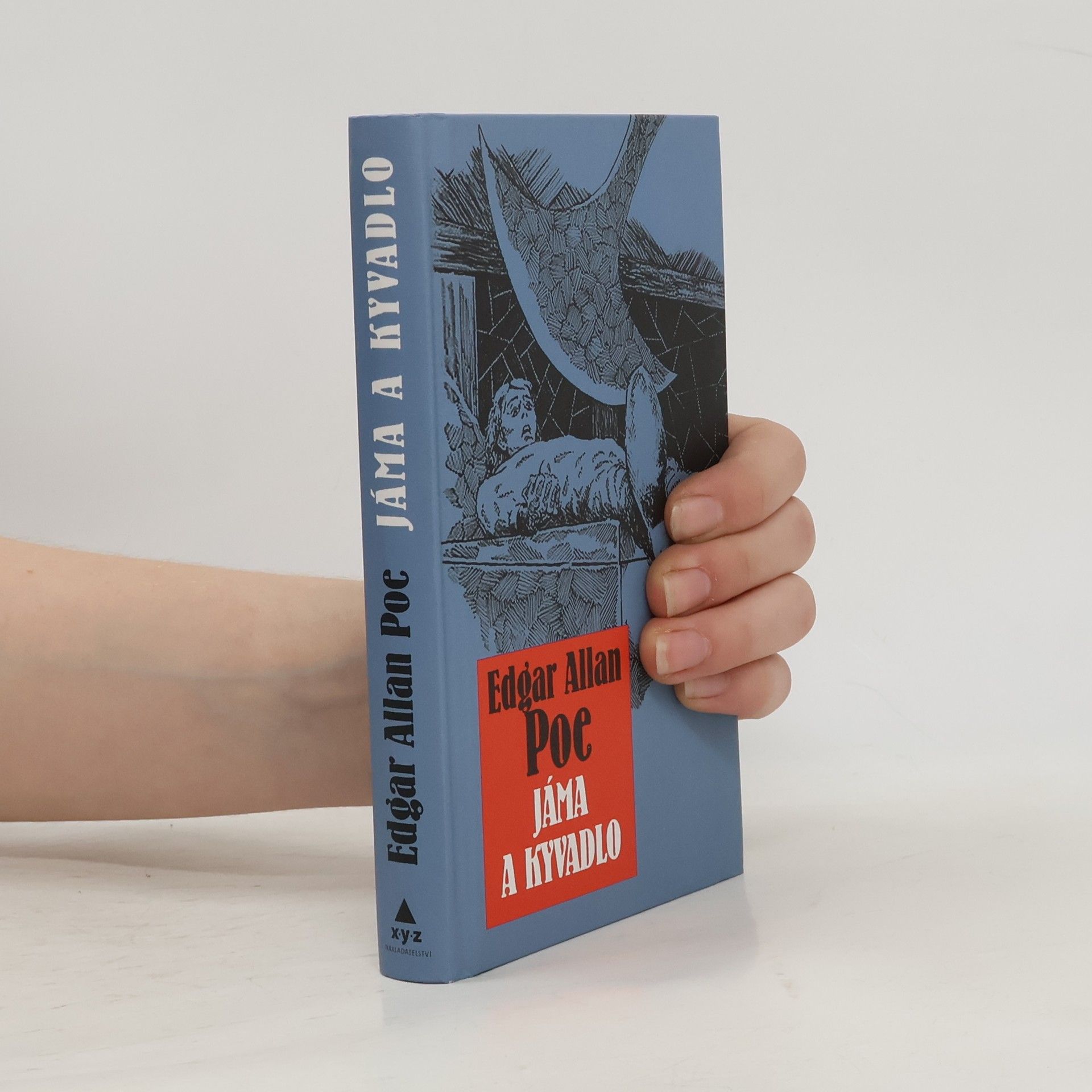 Edgar Allan Poe Jáma & kyvadlo a jiné fantastické příběhy