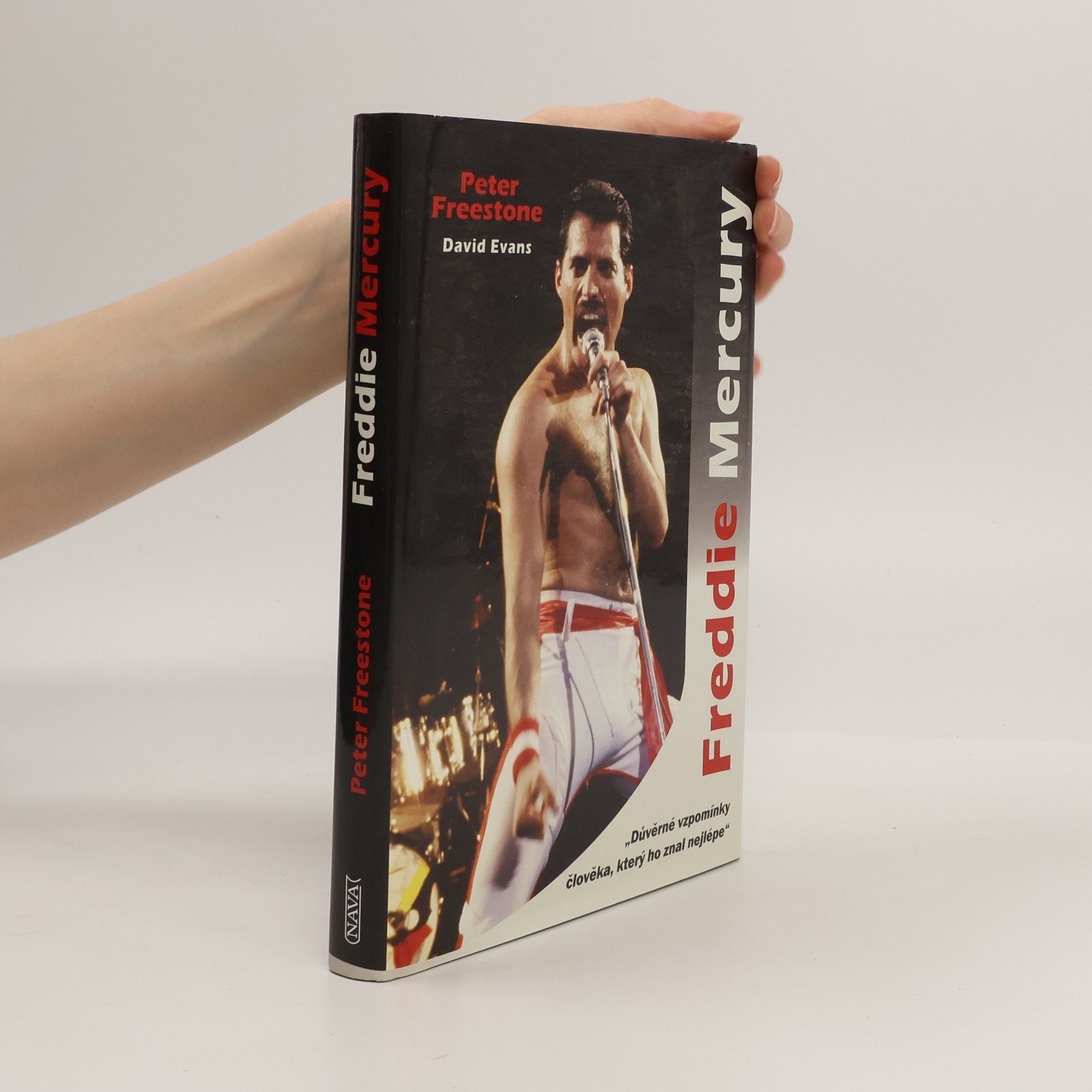 Peter Freestone Freddie Mercury: Důvěrné vzpomínky člověka, který ho znal nejlépe