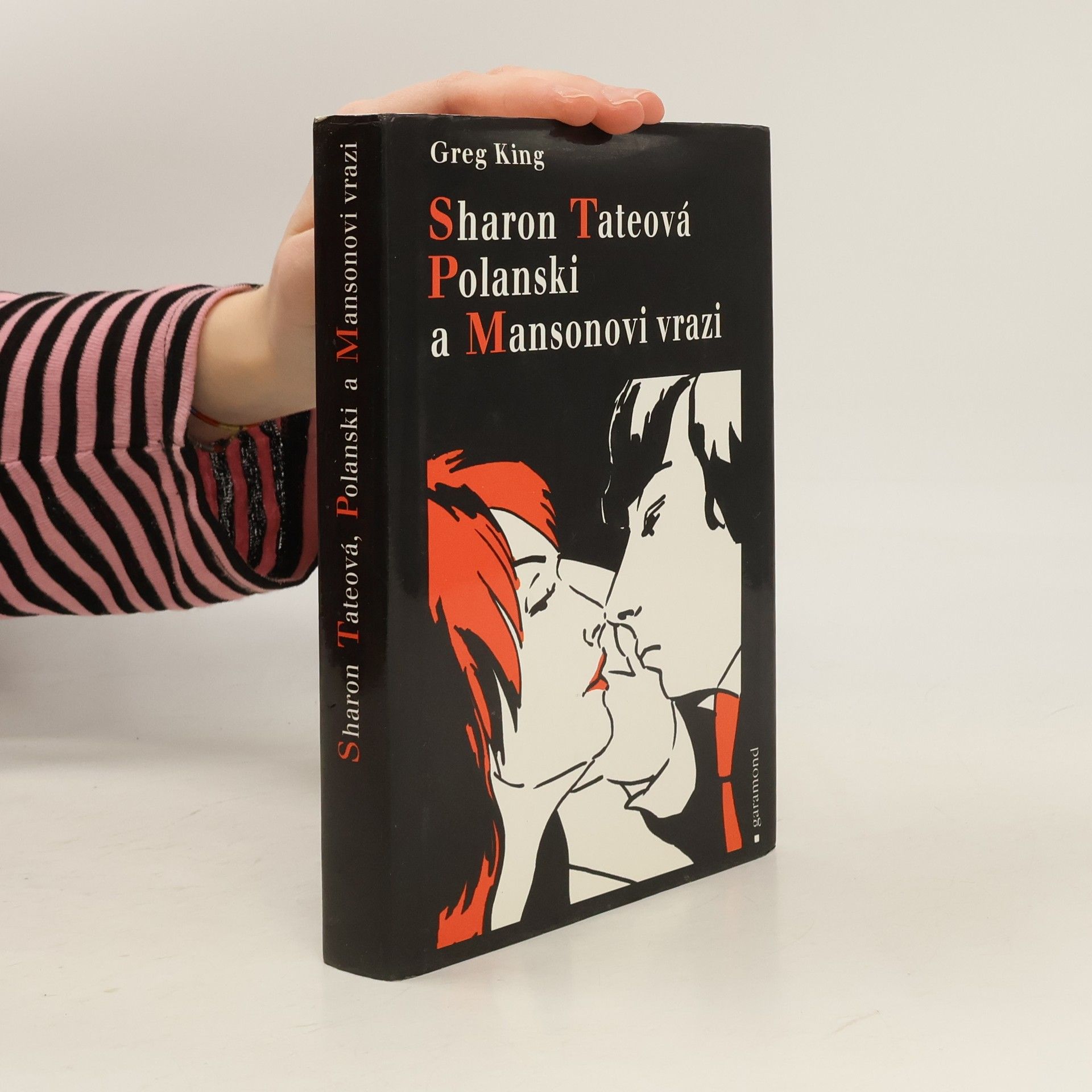 Greg King Sharon Tateová Polanski a Mansonovi vrazi