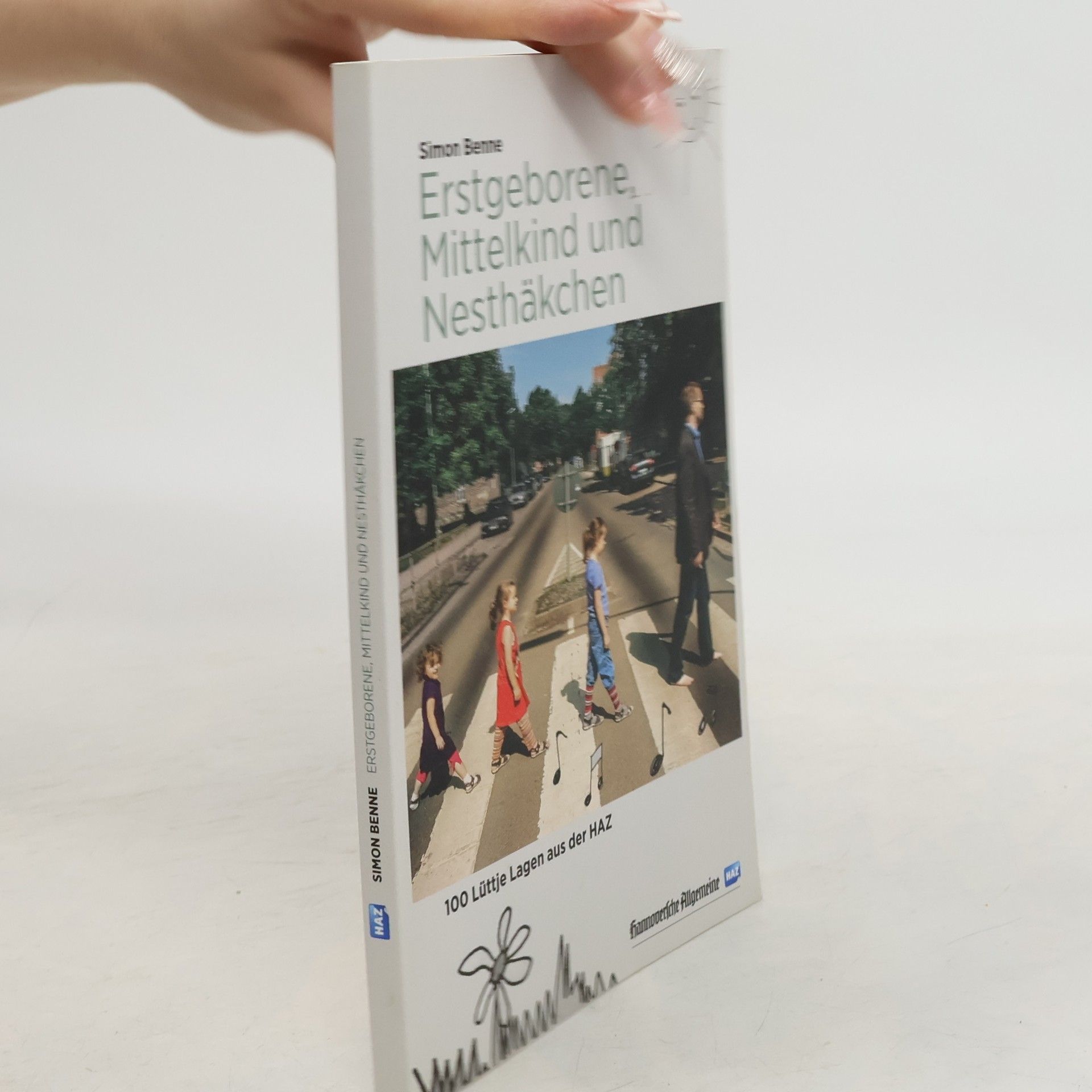 Simon Benne Erstgeborene, Mittelkind und Nesthäkchen