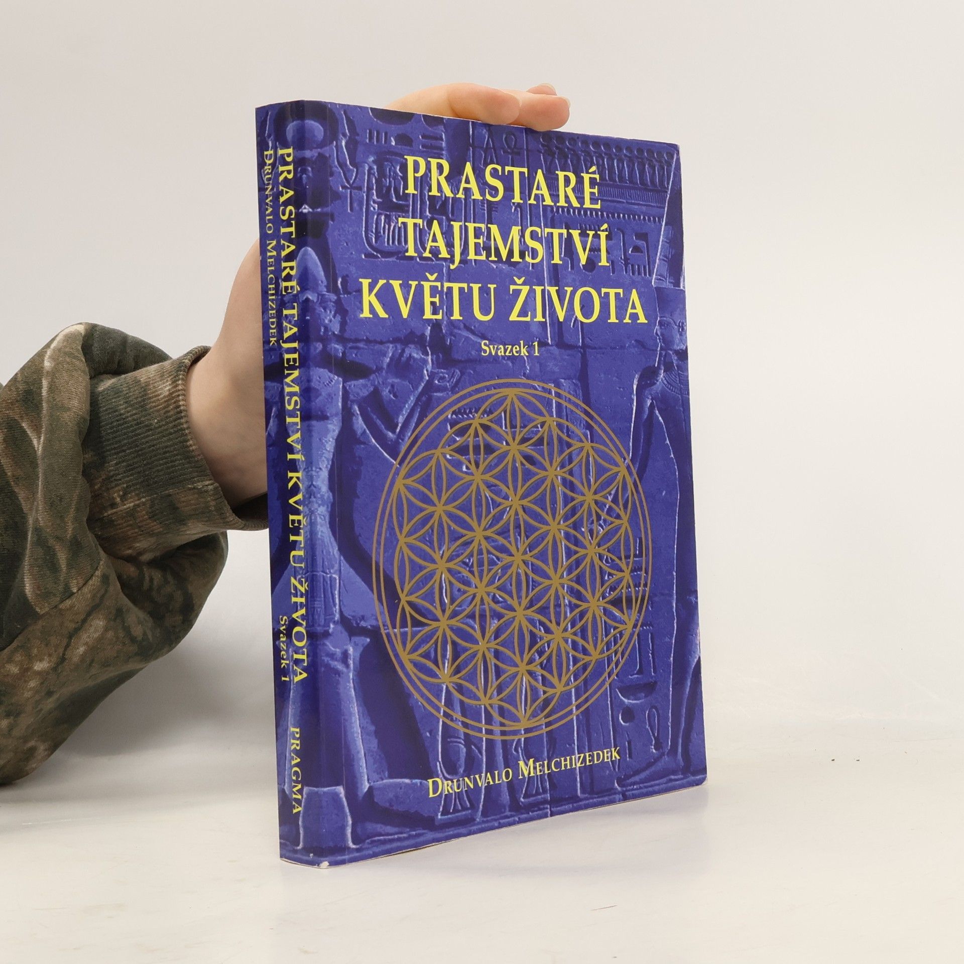 Drunvalo Melchizedek Prastaré tajemství Květu života. Svazek 1