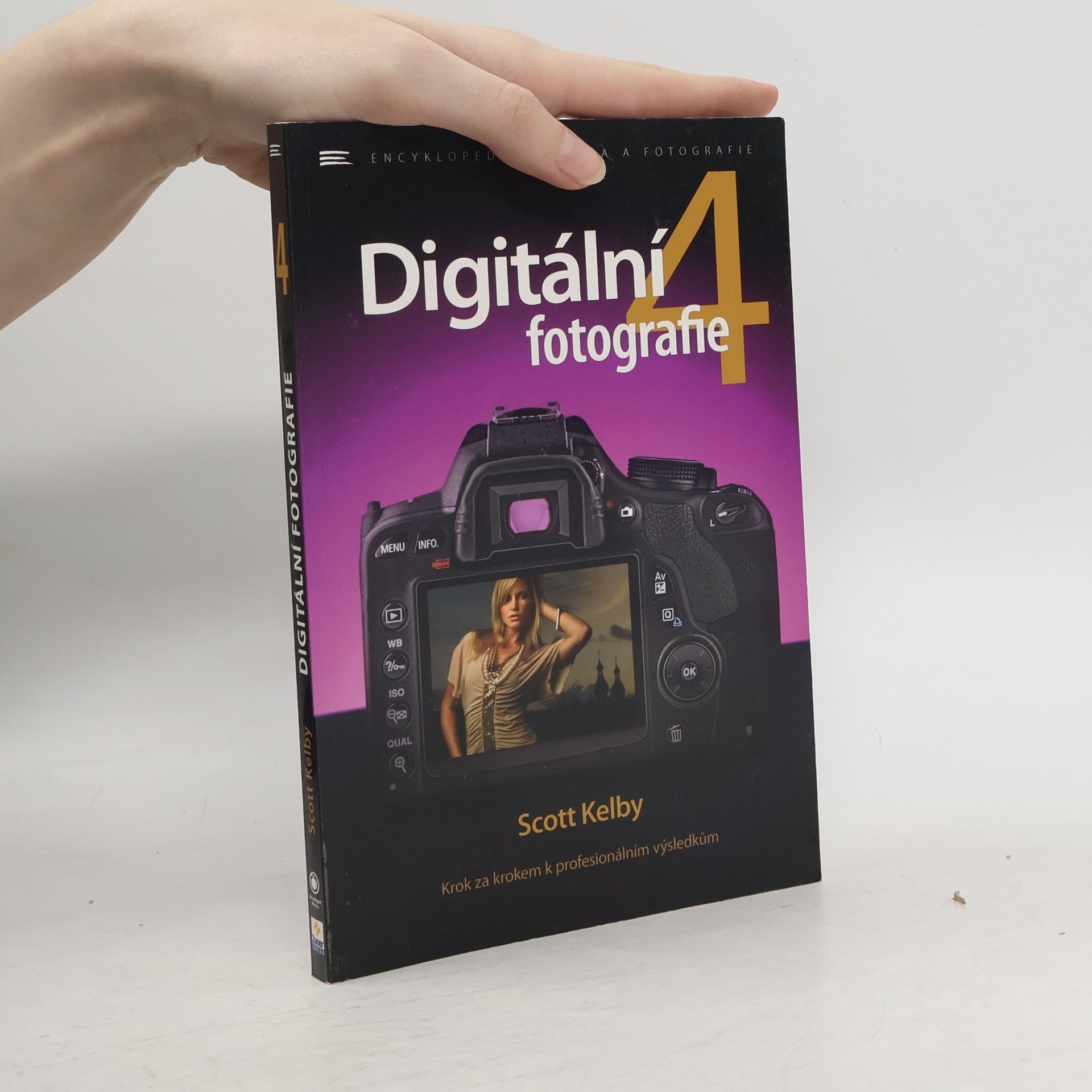 Scott Kelby Digitální fotografie 4. díl