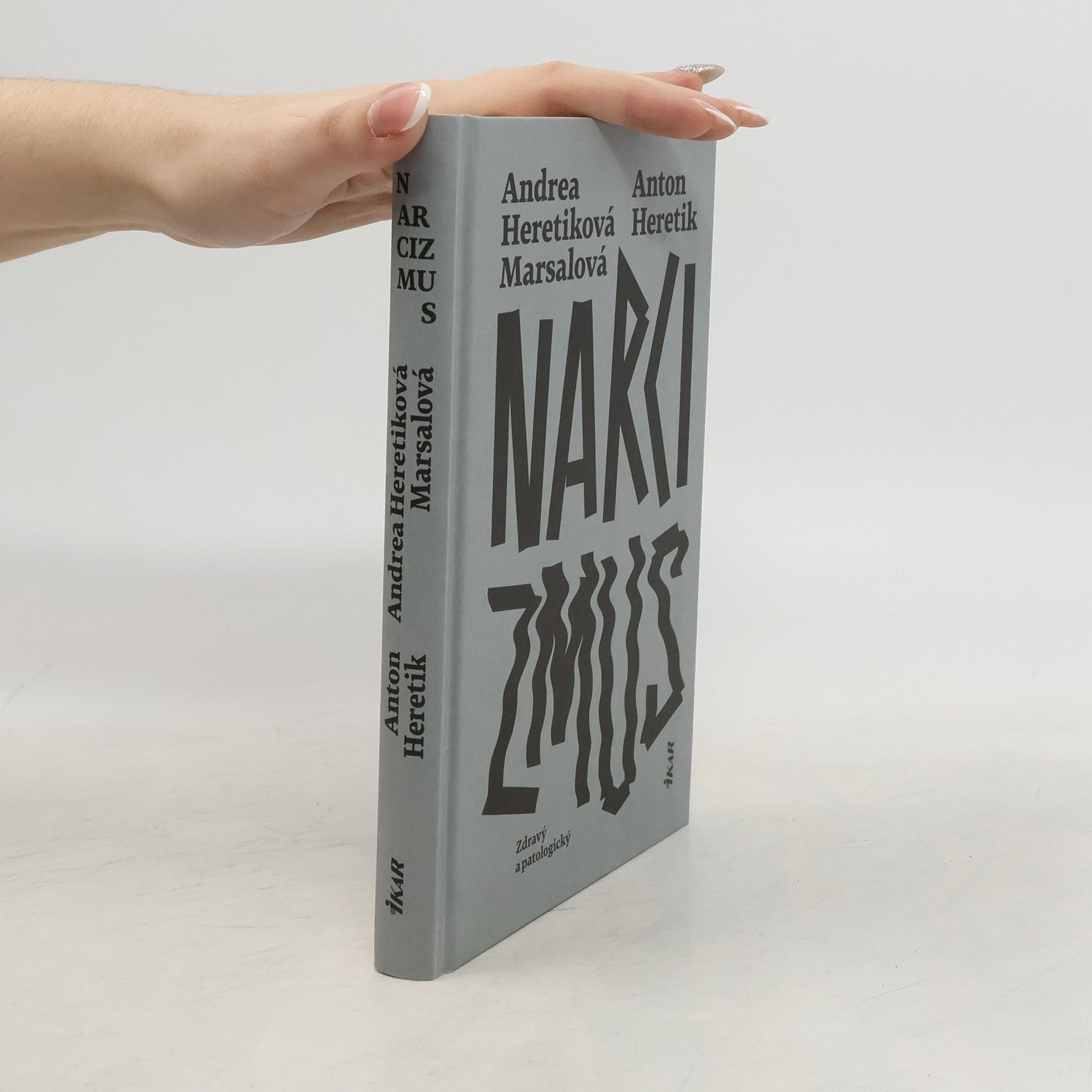 Andrea Heretiková Marsalová Narcizmus: Zdravý a patologický