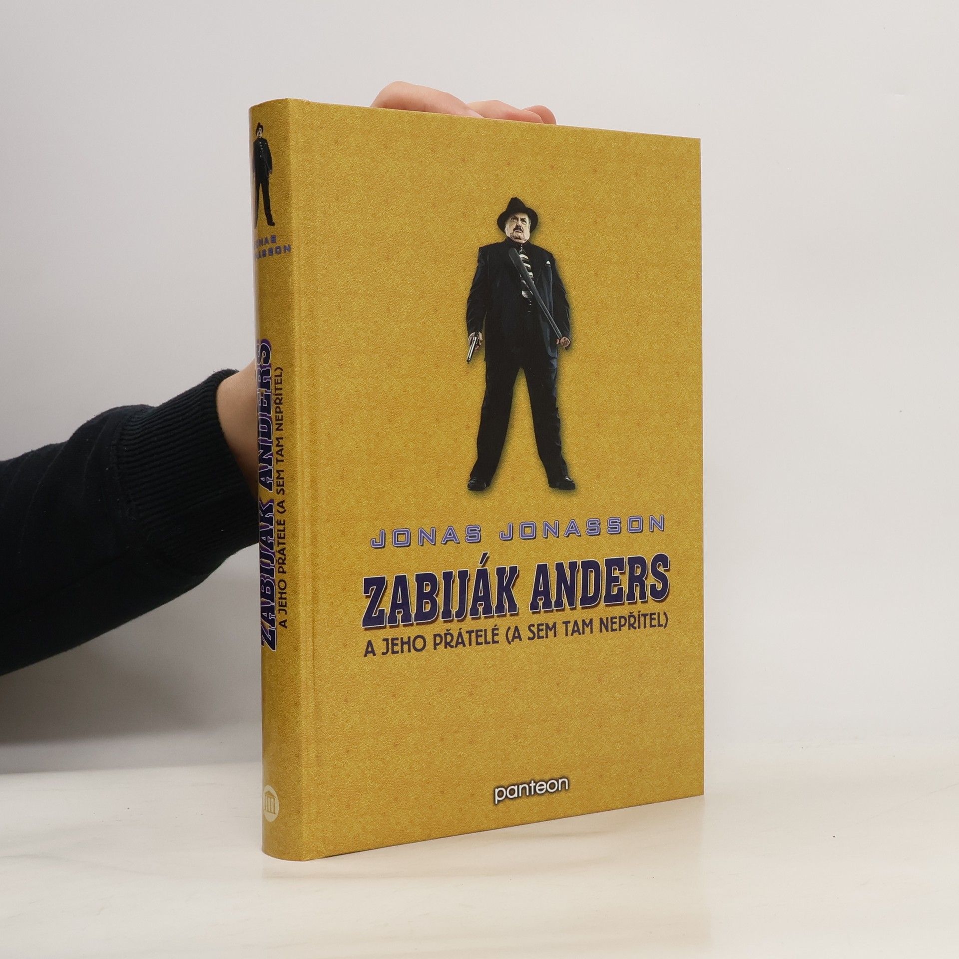 Jonas Jonasson Zabiják Anders a jeho přátelé(a sem tam nepřítel)
