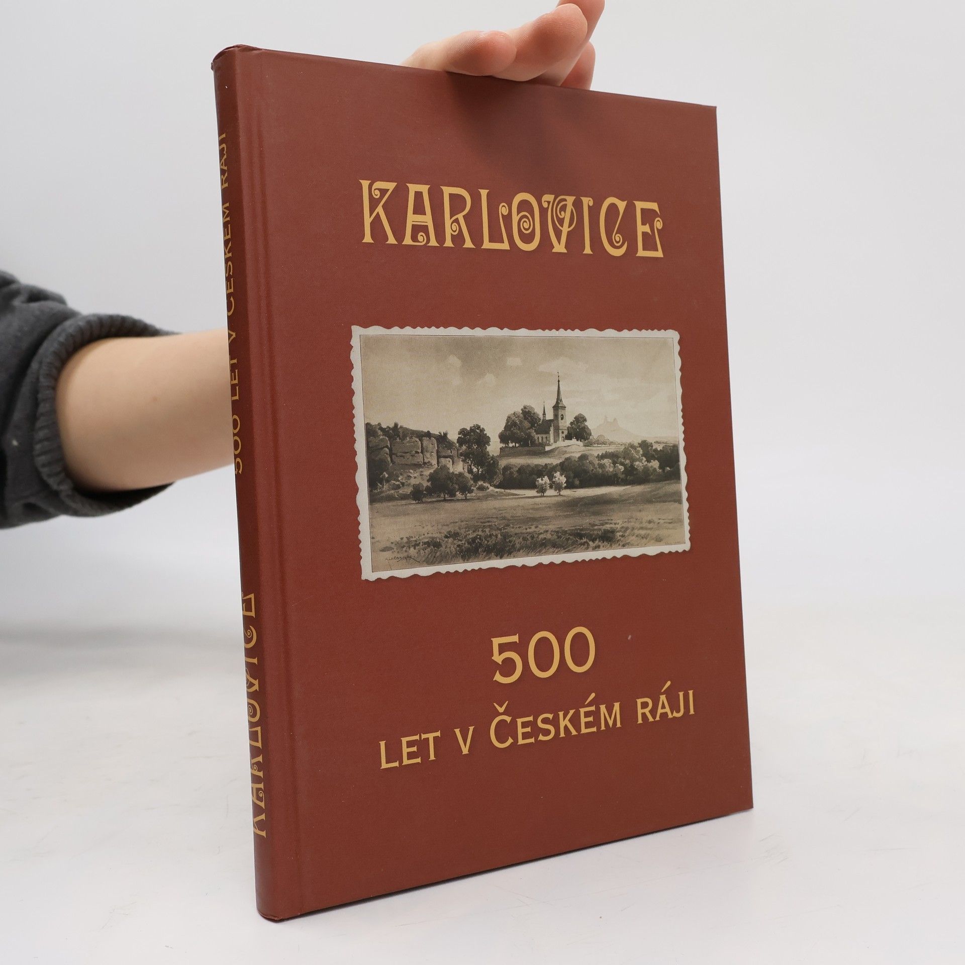 Kolektiv autorů Karlovice : 500 let v Českém ráji: Sborník k významnému výročí obce Karlovice