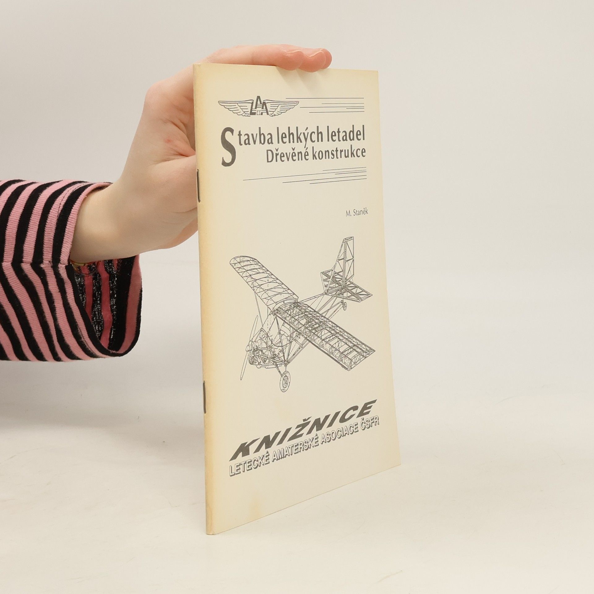 Miloslav Staněk Stavba lehkých letadel