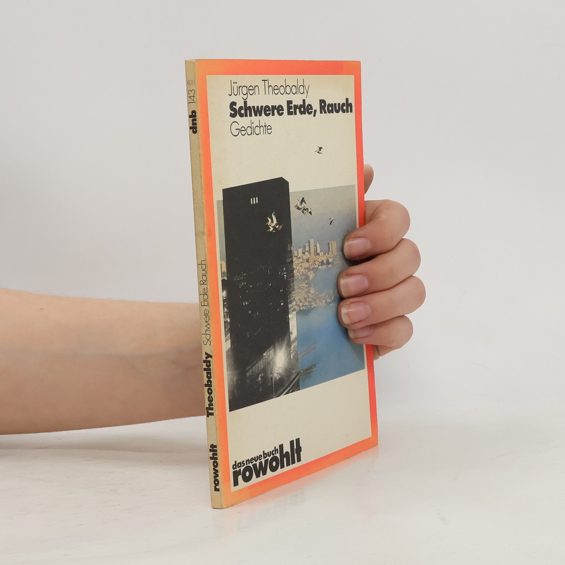 Jürgen Theobaldy Das neue Buch - 143: Schwere Erde, Rauch