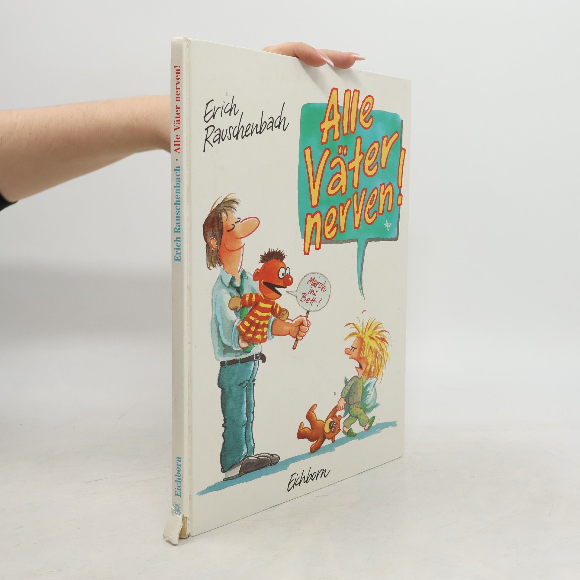 Erich Rauschenbach Alle Väter nerven