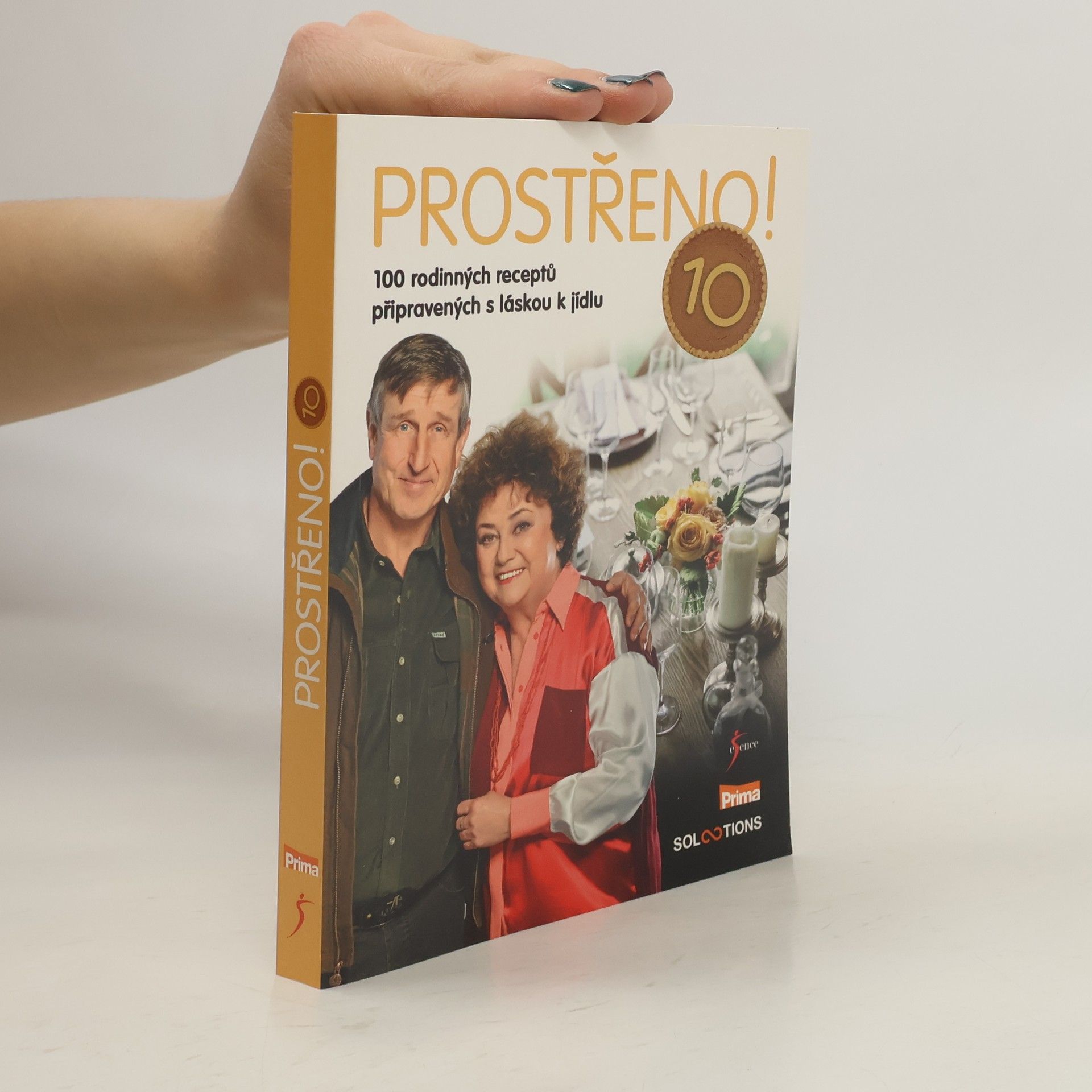 Autorenkollektiv Prostřeno! 10 : 100 rodinných receptů připravených s láskou k jídlu