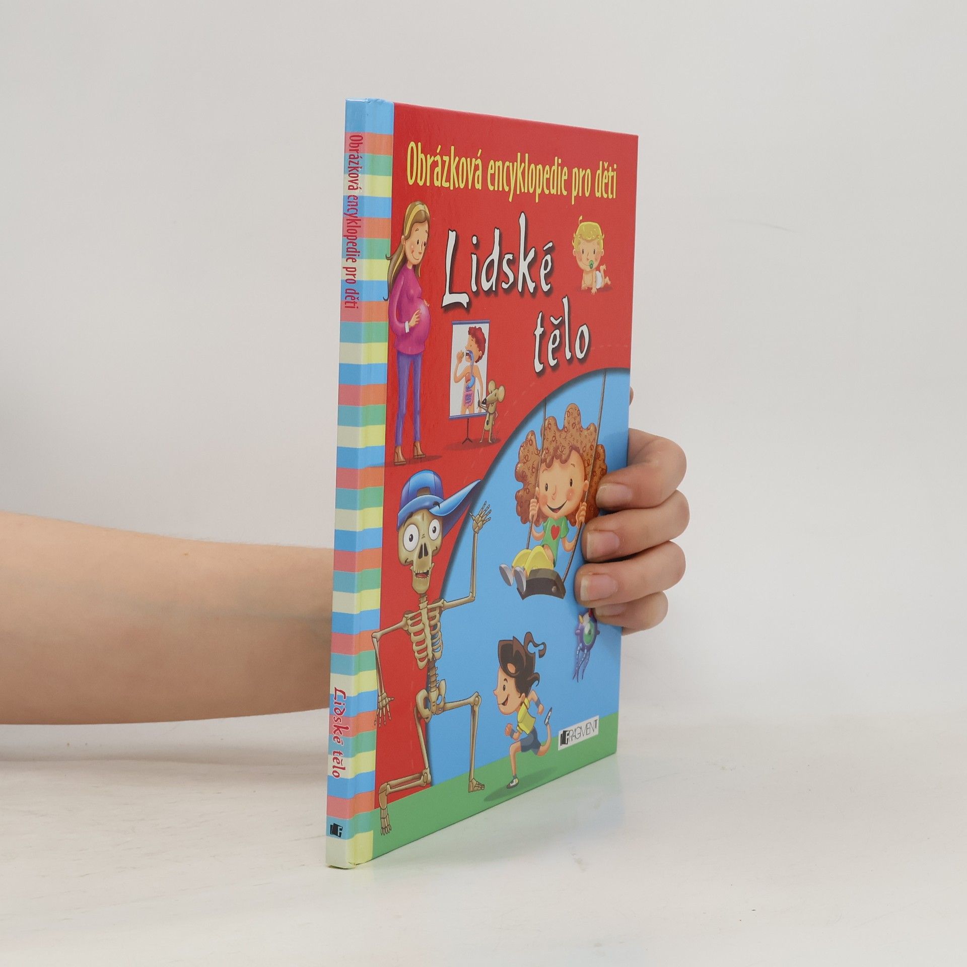 Kolektiv autorů Lidské tělo - Obrázková encyklopedie pro děti