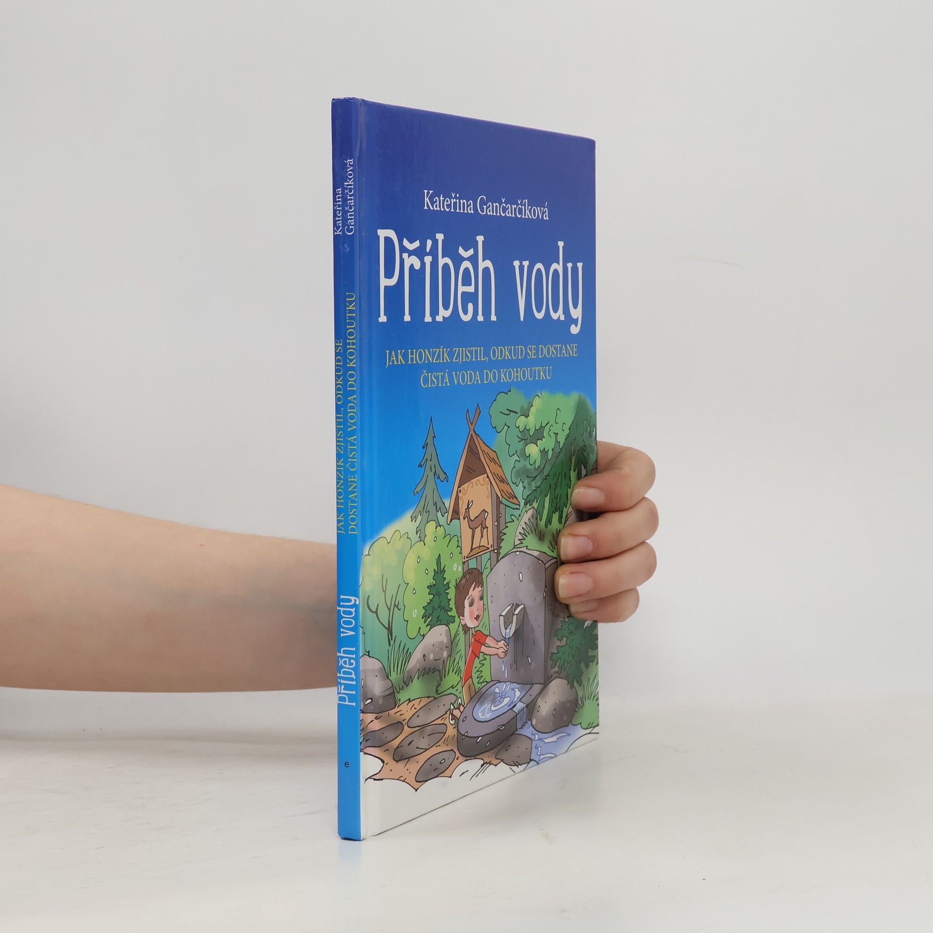 Kateřina Gančarčíková Příběh vody