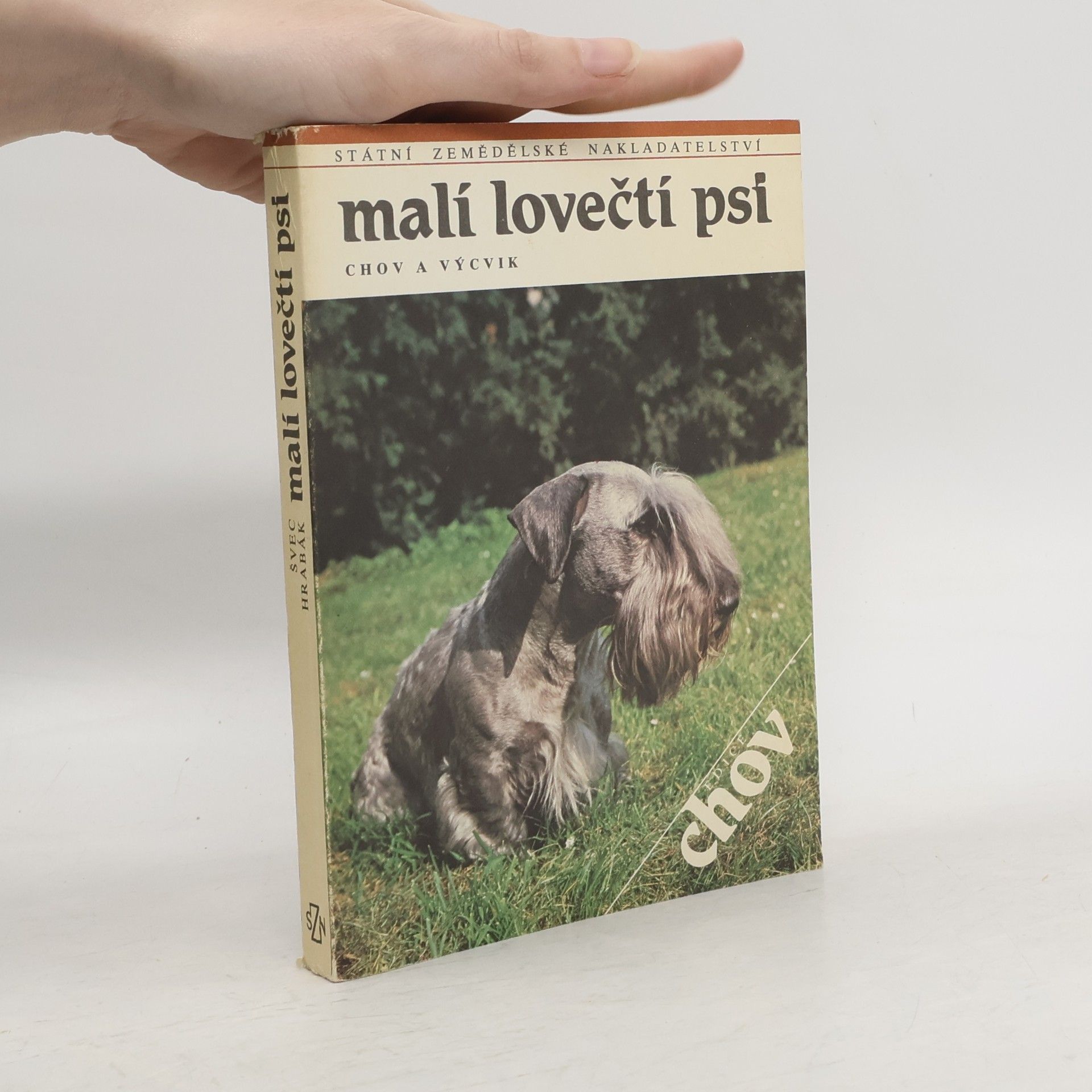 Jaroslav Švec Malí lovečtí psi. Chov a výcvik